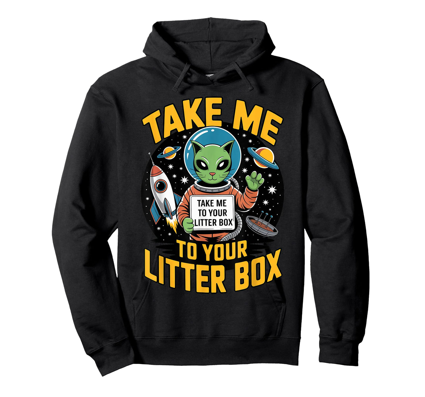 Take Me to Your Litter Box Funny Alien Cat Litter Box Joke T-Shirt