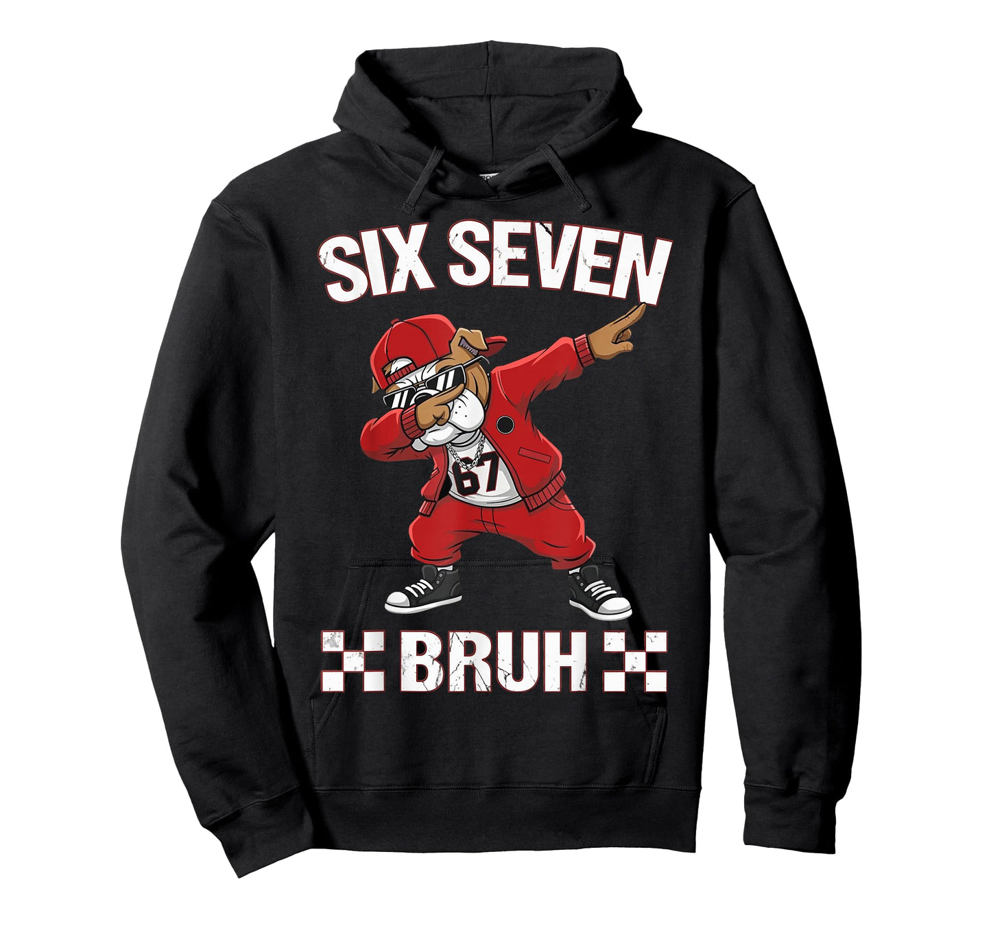 Six Seven Bruh Graphic Funny 67 Bulldog for Men Women Kids T-Shirt