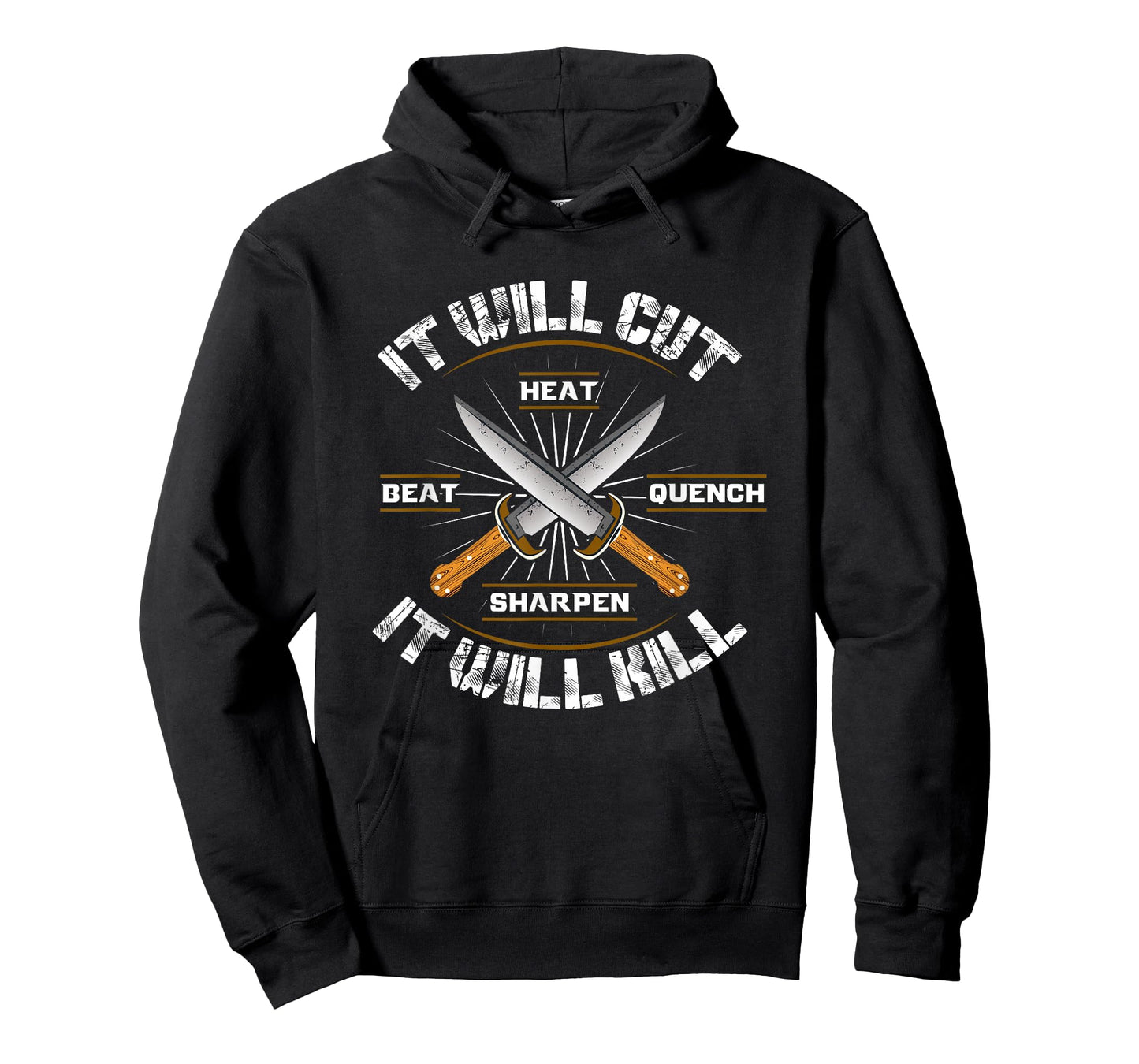 Fire Forged Knife Sword T-shirt It Will Cut Cool Tee Gift T-Shirt