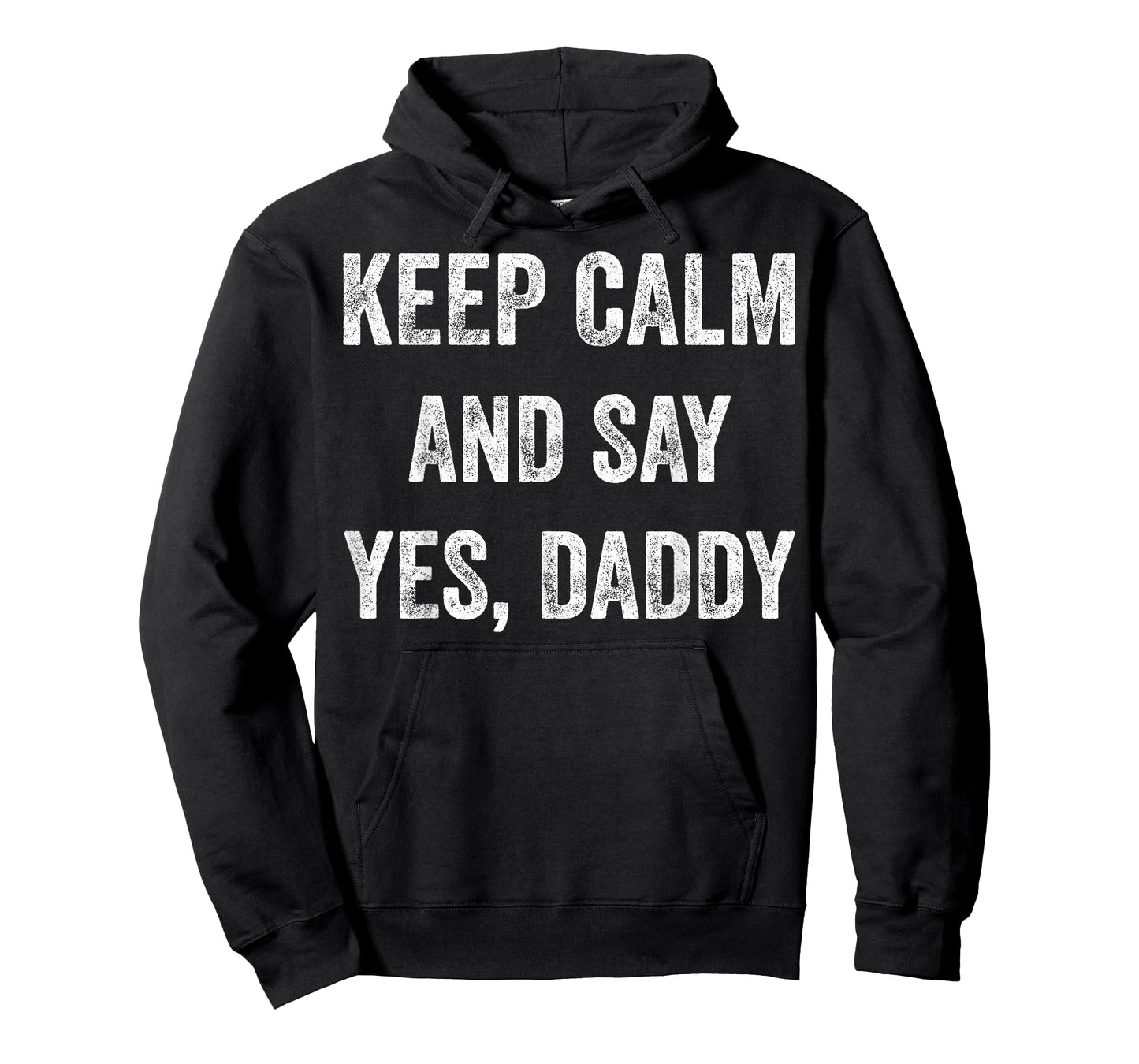 Funny Keep Calm Yes Daddy BDSM Kink Sex Lover Xmas T-Shirt T-Shirt