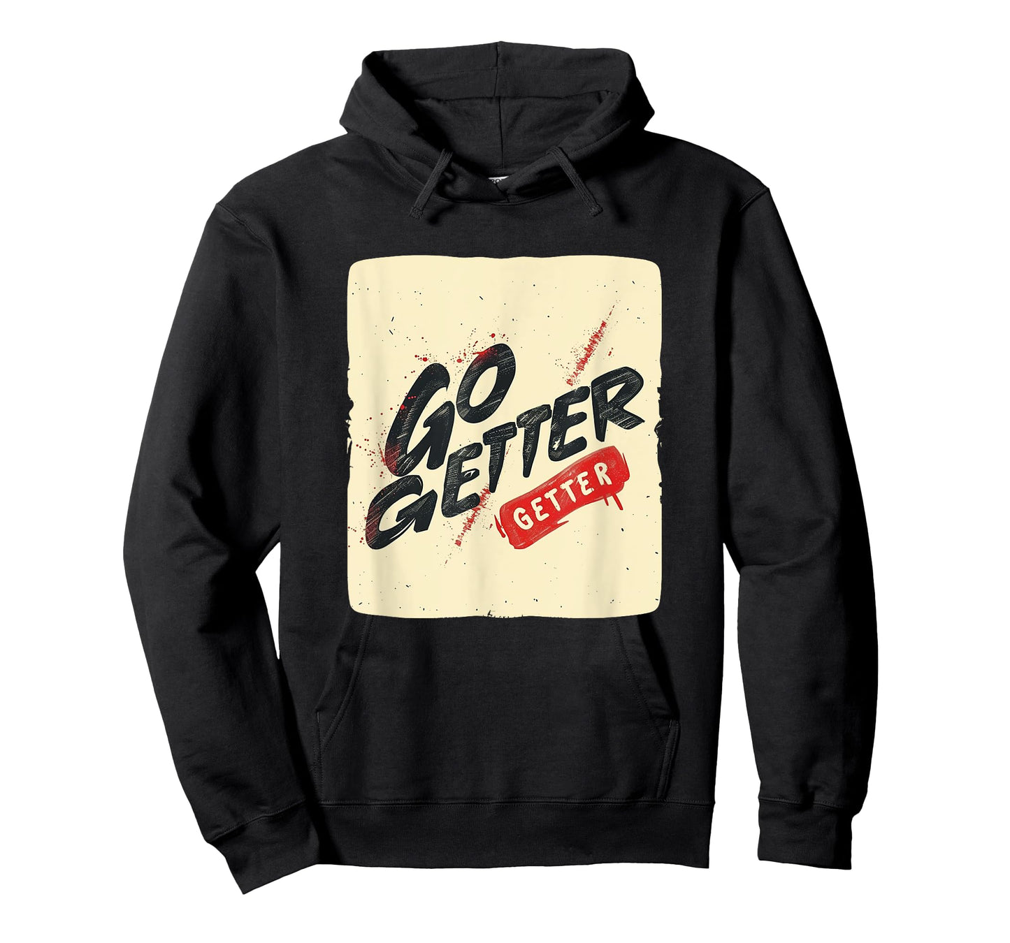 Fresh Go Getter Design for a Powerful Appeal T-Shirt