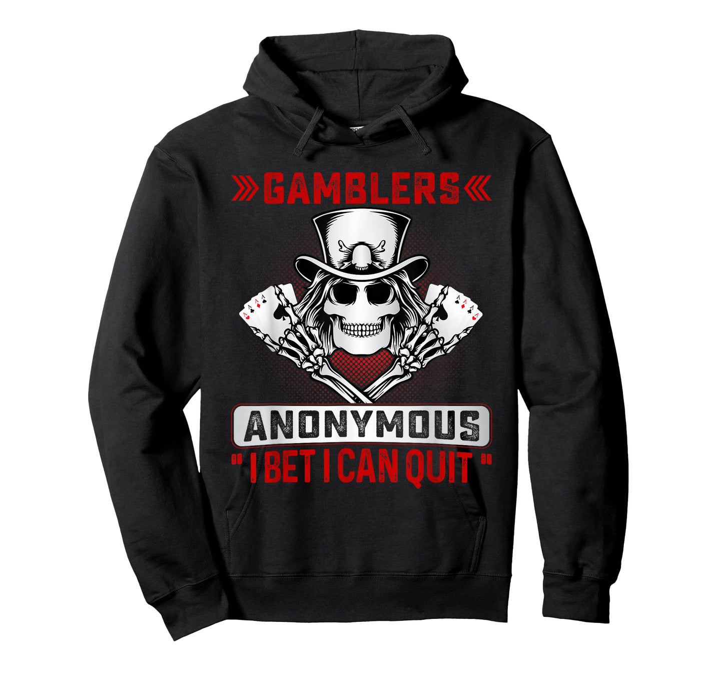 Gamblers Anonymous I Bet I Can Quit Funny Poker Men & Women T-Shirt