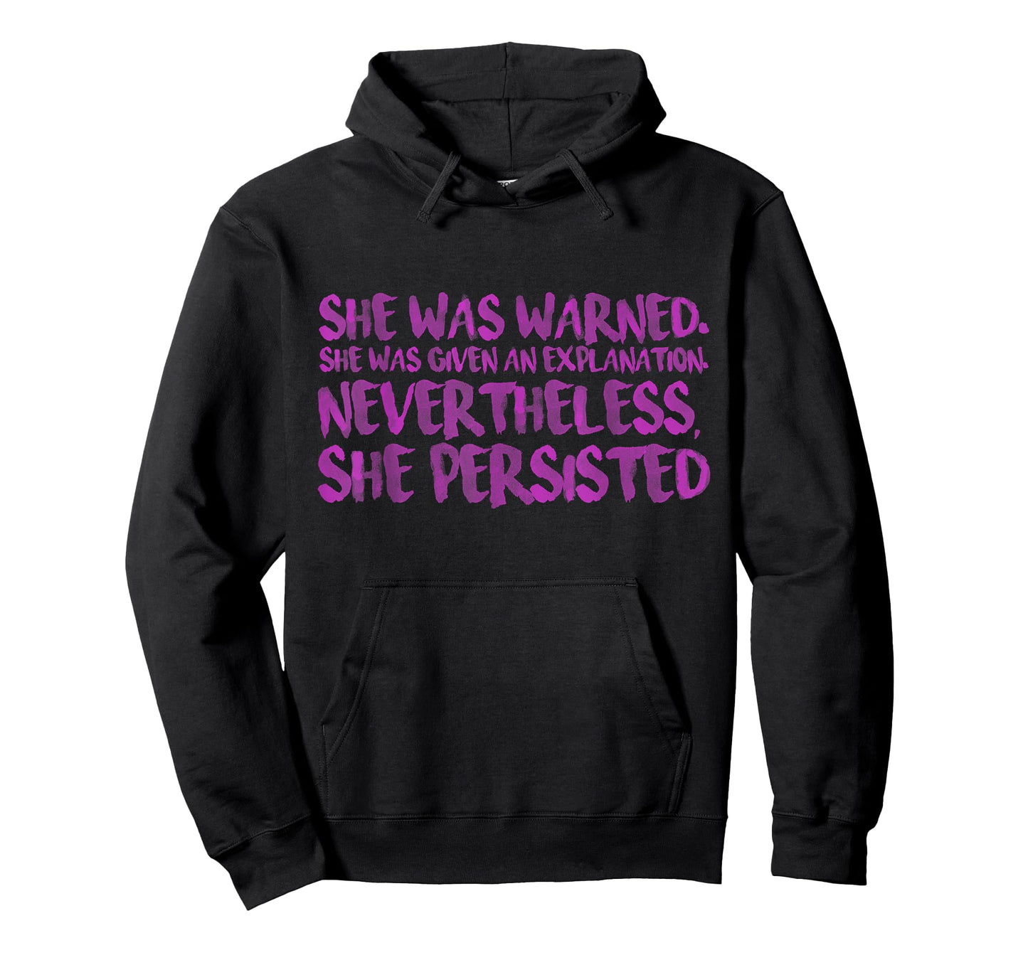 She Was Warned. Nevertheless She Persisted Shirt - Pink Font