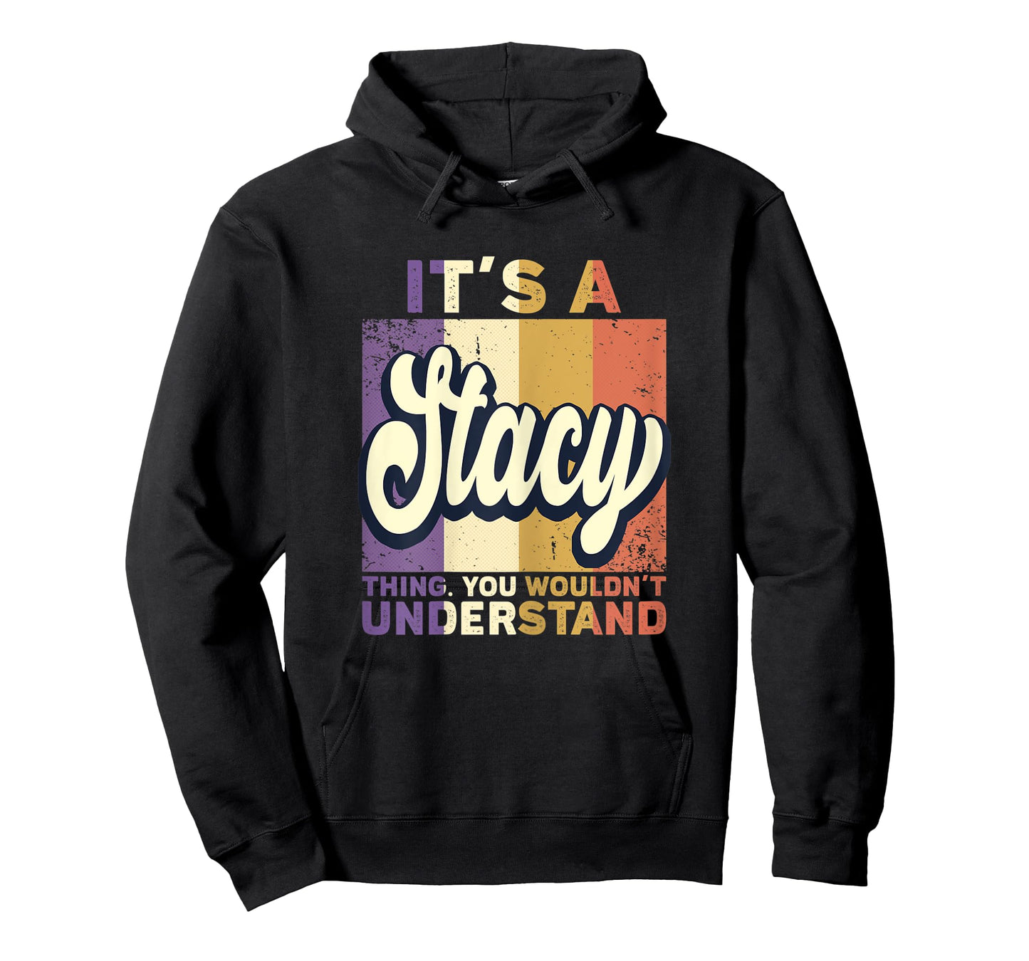 Name Stacy - It's A Stacy Thing T-Shirt