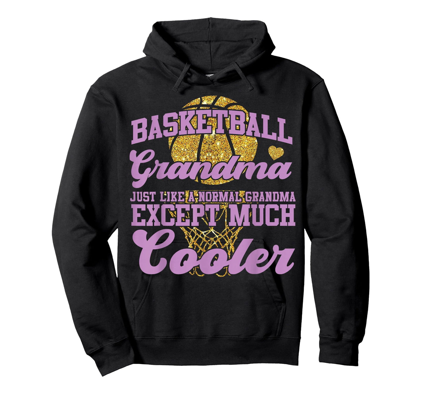 Basketball Bball Mom Grandma Basketball Grandma Just Like A T-Shirt