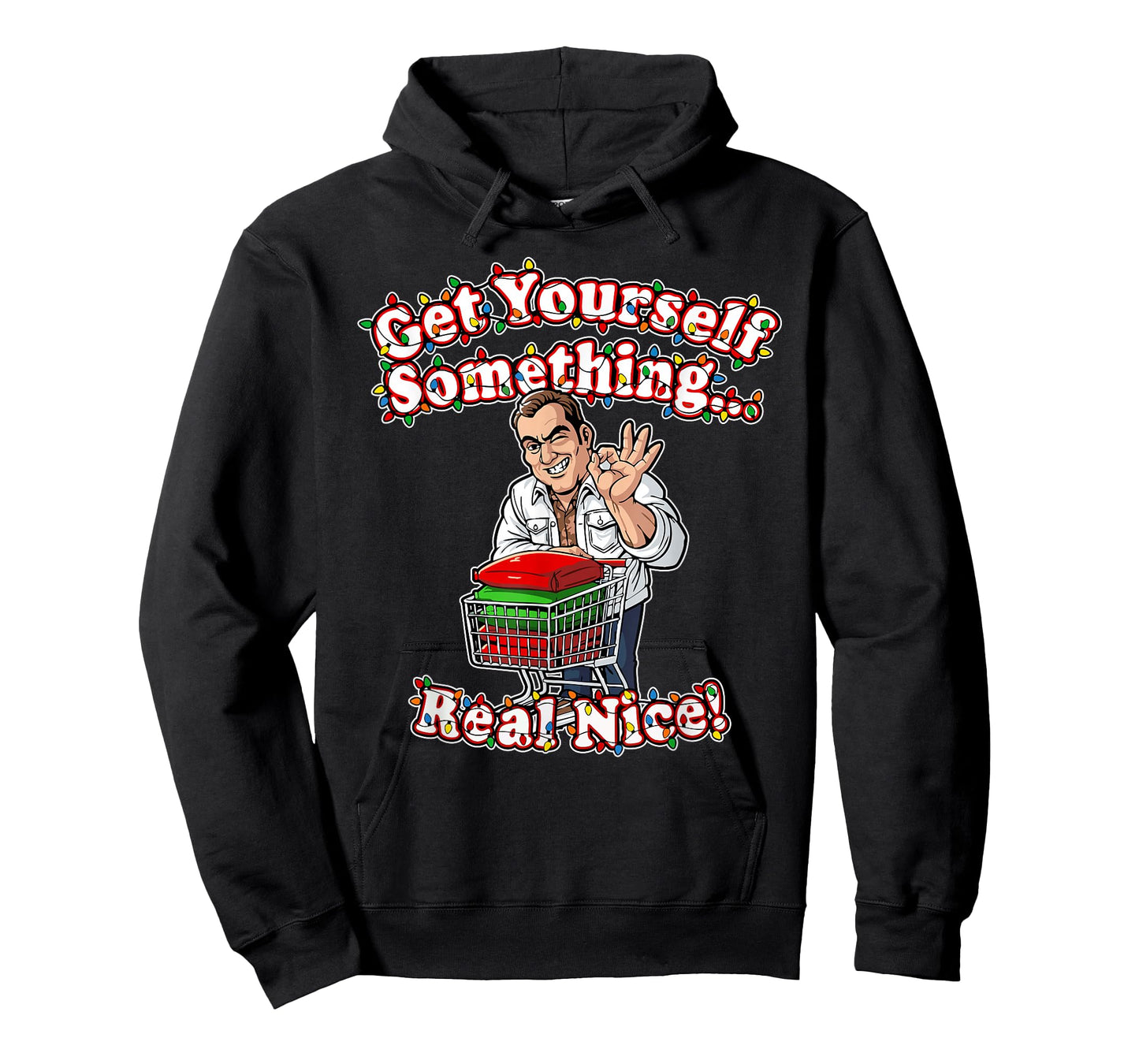 Funny Get Yourself Something Real Nice for Christmas Ideas T-Shirt