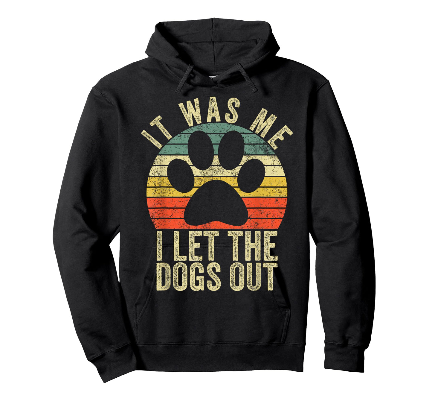 it was me i let The Dogs Out tee Funny Dog T-Shirt