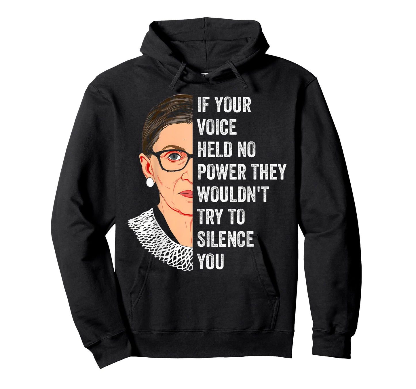 RBG If Your Voice Held No Power They Wouldn't Try To Silence T-Shirt