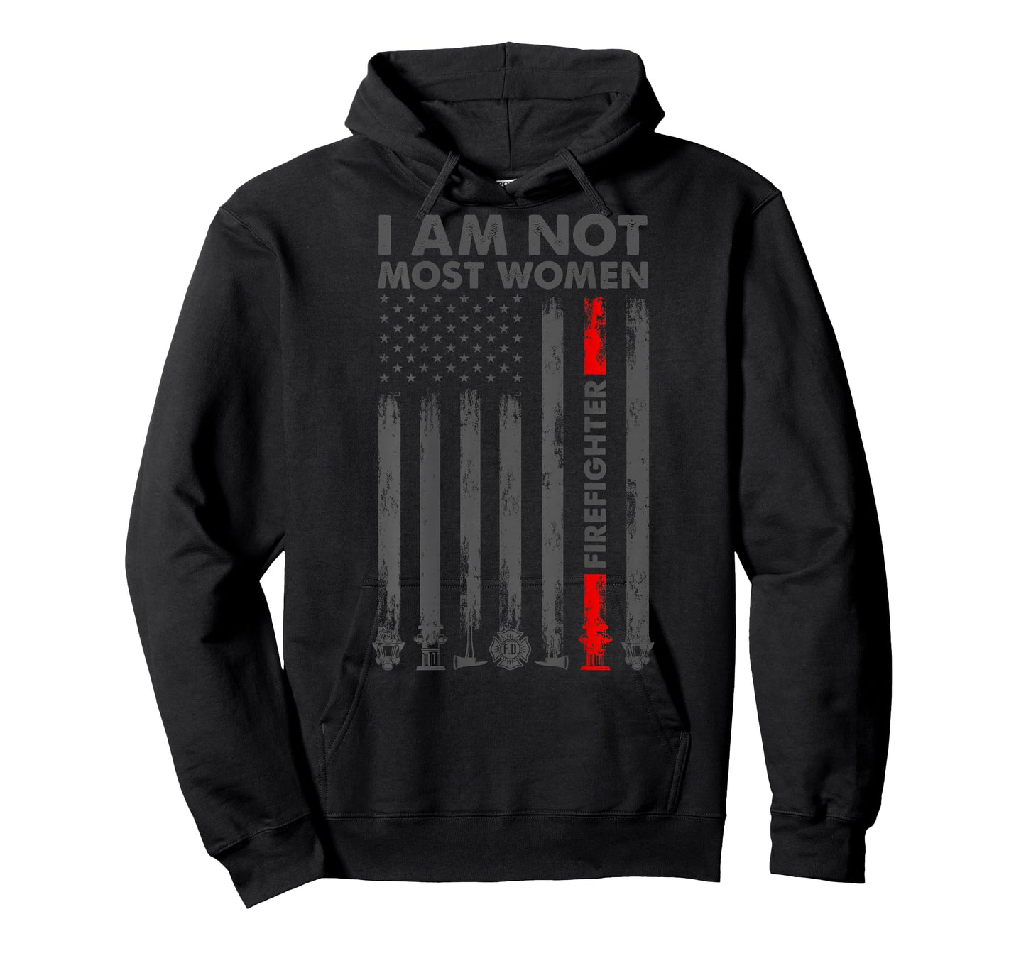 I Am Not Most Women Firefighter American Flag in Back T-Shirt