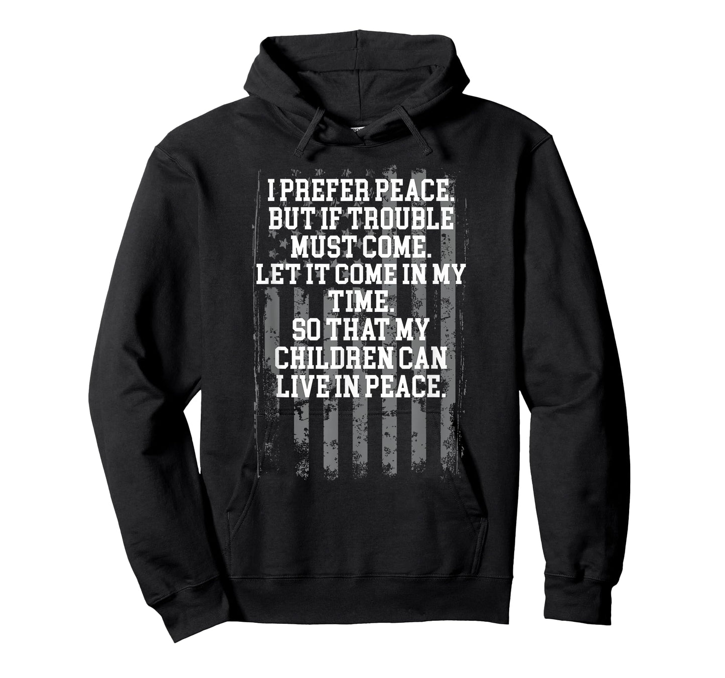 I Prefer Peace But If Trouble Must Come Let It Come T-Shirt
