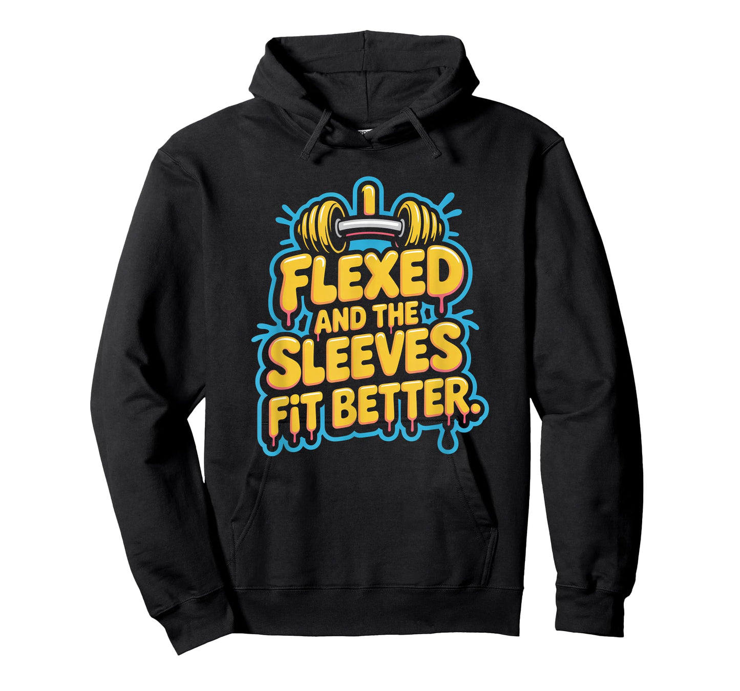 I Flexed and The Sleeves Fit Better Funny Gym Workout Men T-Shirt