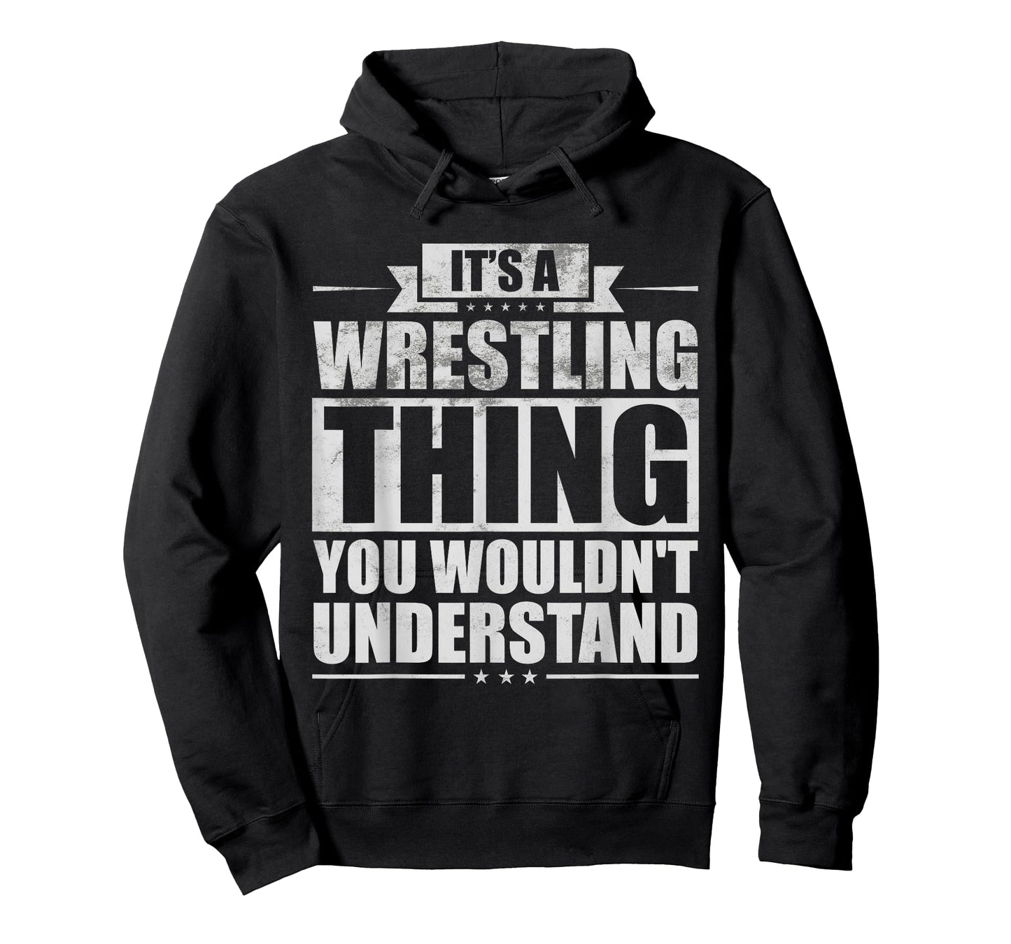 It's A Wrestling Thing You Wouldn't Understand Fighter Funny T-Shirt