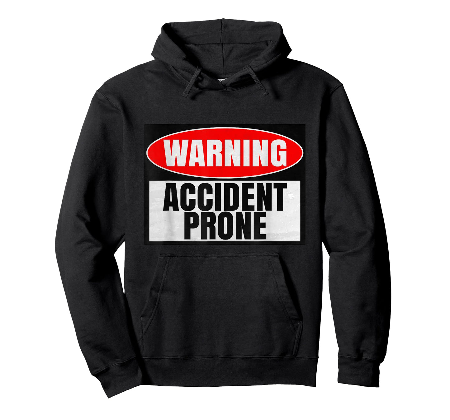 Warning Sign Caution Accident Prone T-Shirt