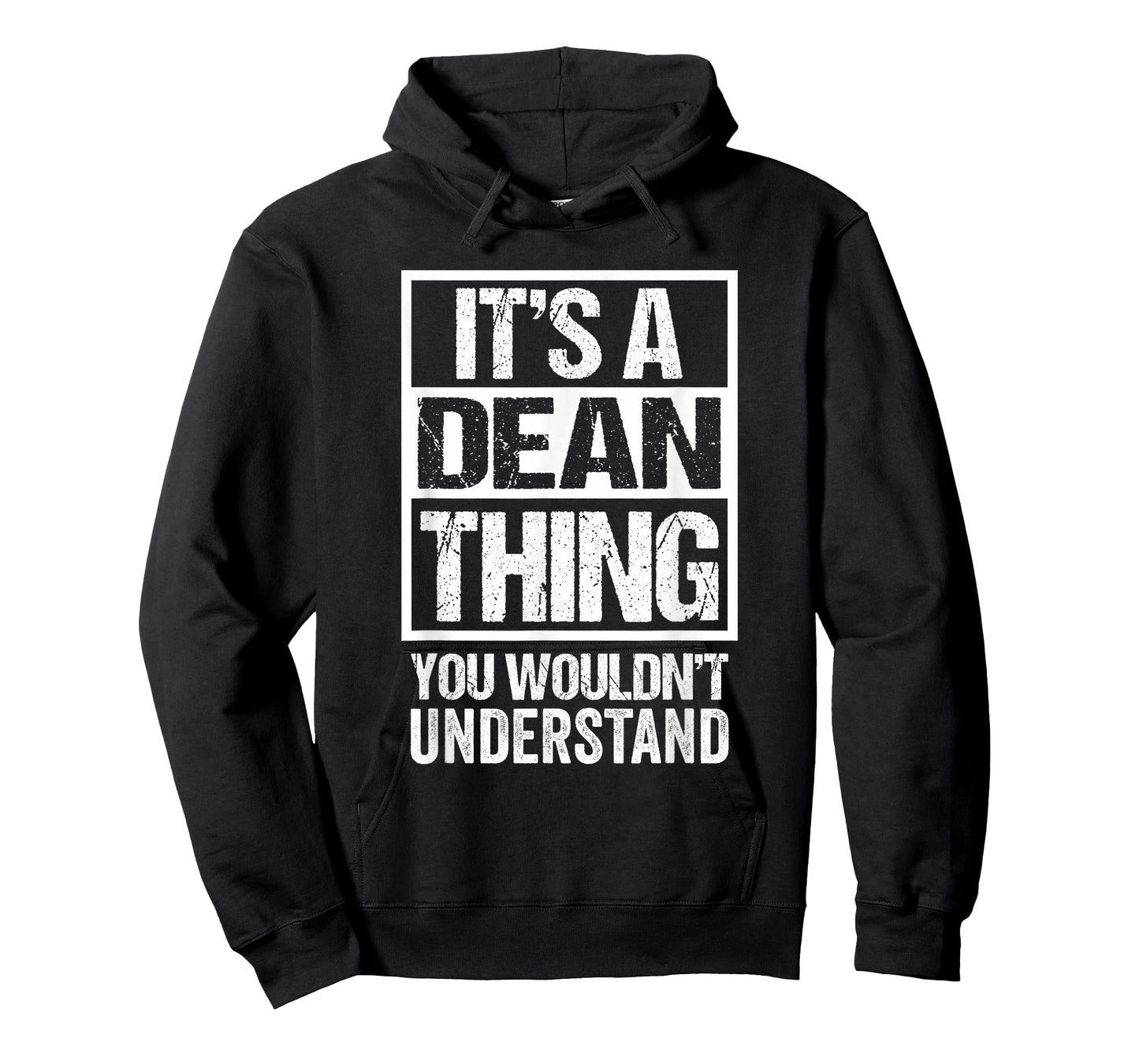 It's A Dean Thing You Wouldn't Understand Surname Name T-Shirt