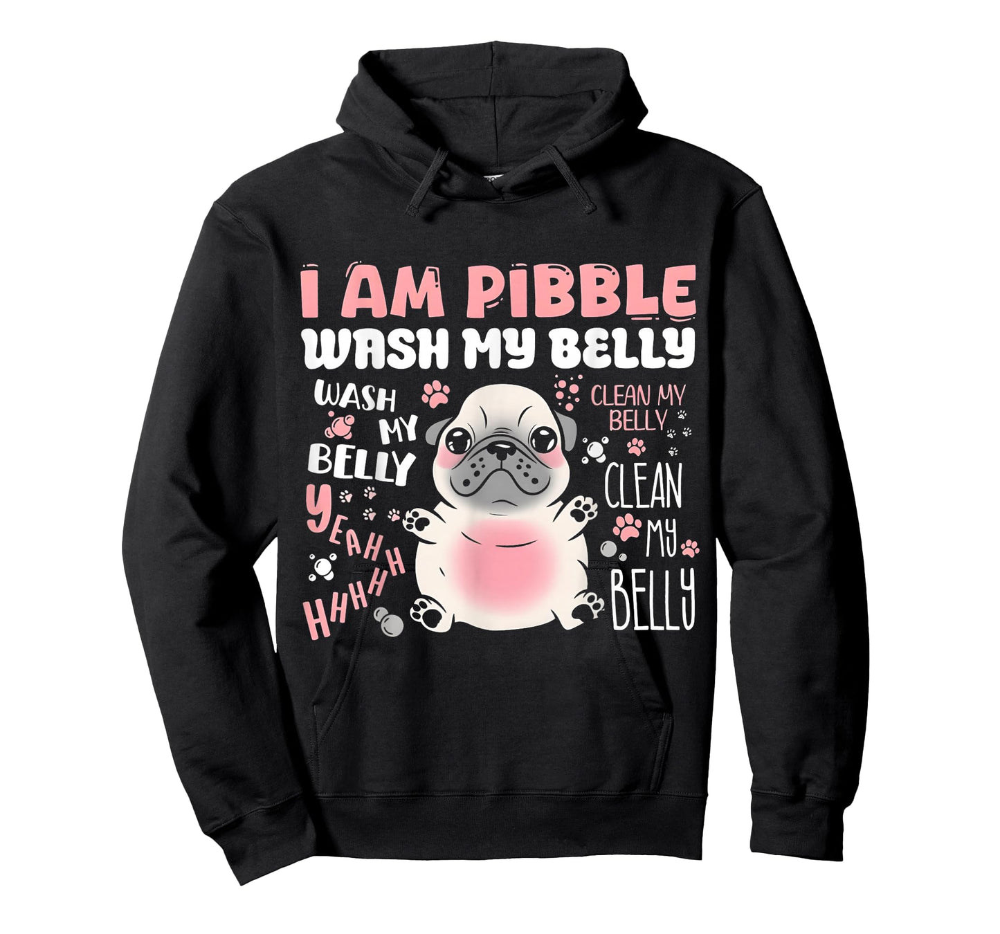 I Am Pibble Wash My Belly T-Shirt