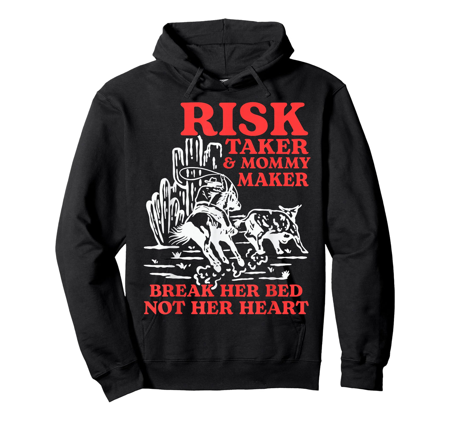 Risk Taker & Mommy Maker Break Her Bed Not Her Heart Western T-Shirt