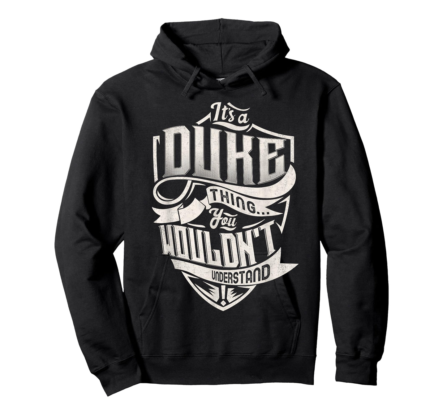 It's A DUKE Thing You Wouldn't Understand Family Name T-Shirt