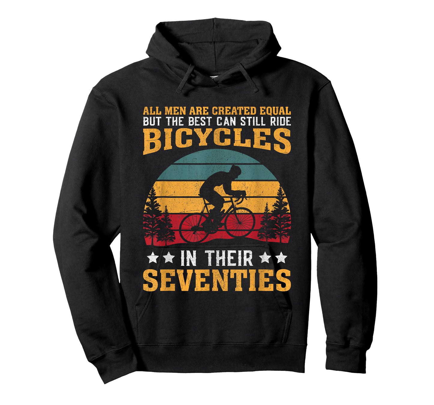 Bike - All Men Equal But the Best Ride Bicycles Seventies T-Shirt