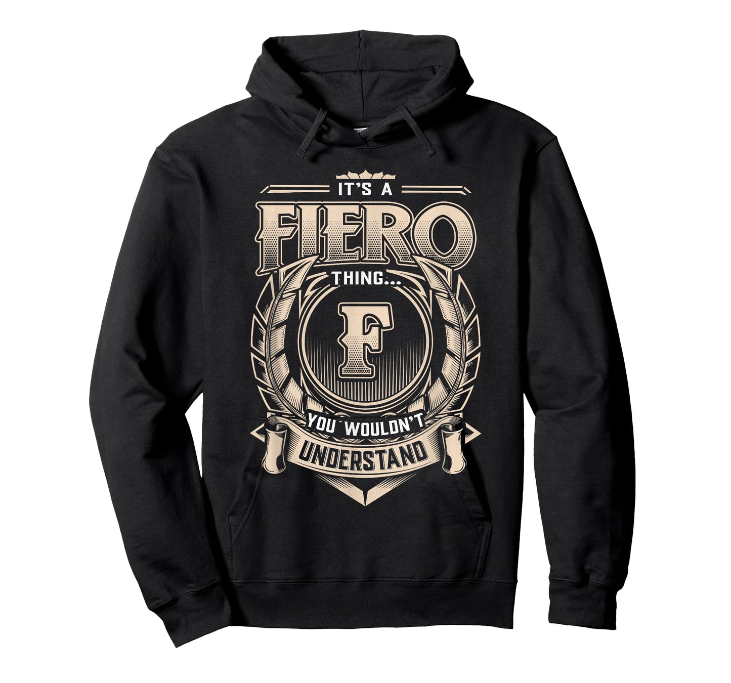Fiero Last Name Shirt It's A Fiero Thing T-Shirt