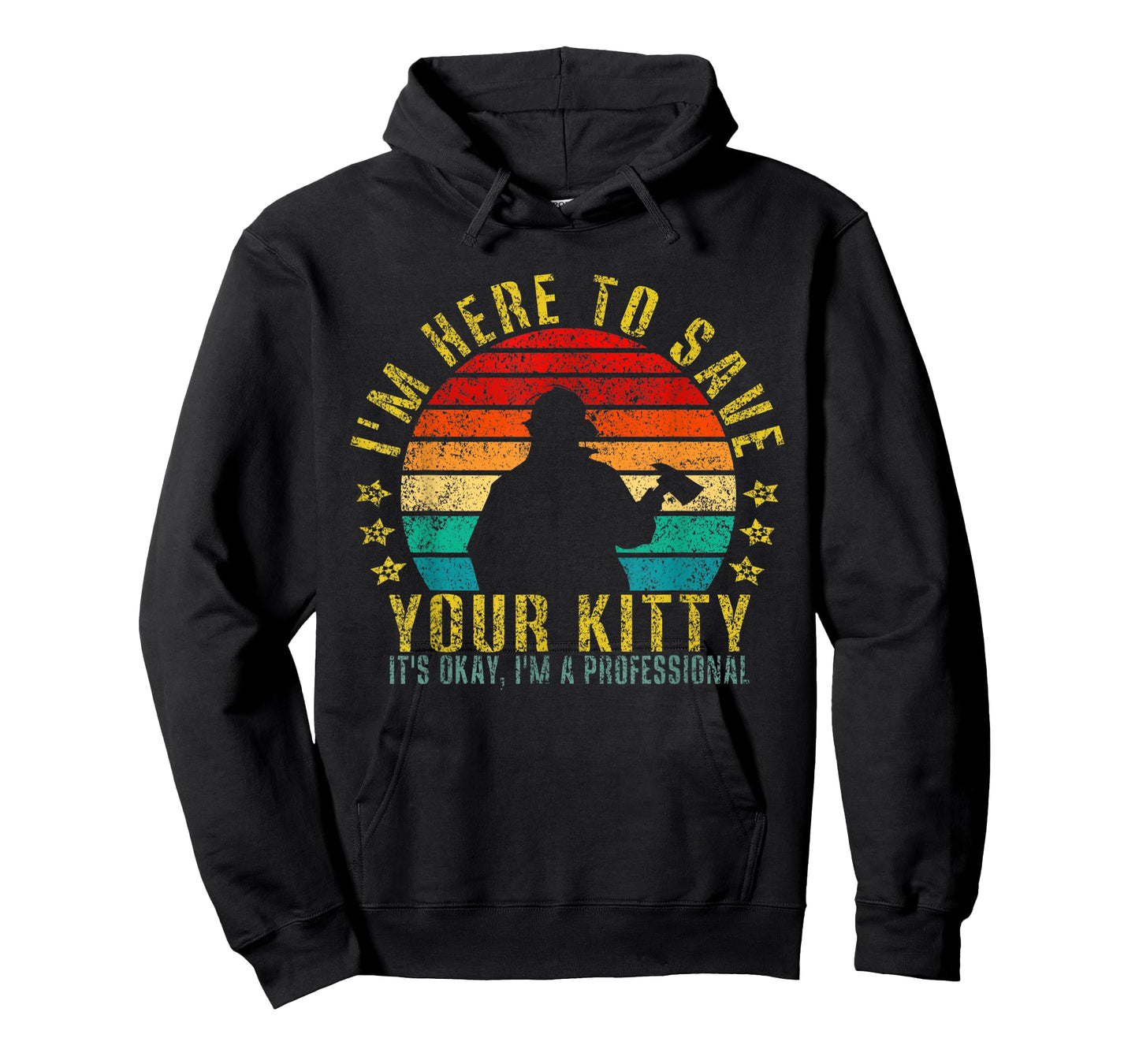 I'm Here to Save Your Kitty It's Okay Funny Retro T-Shirt