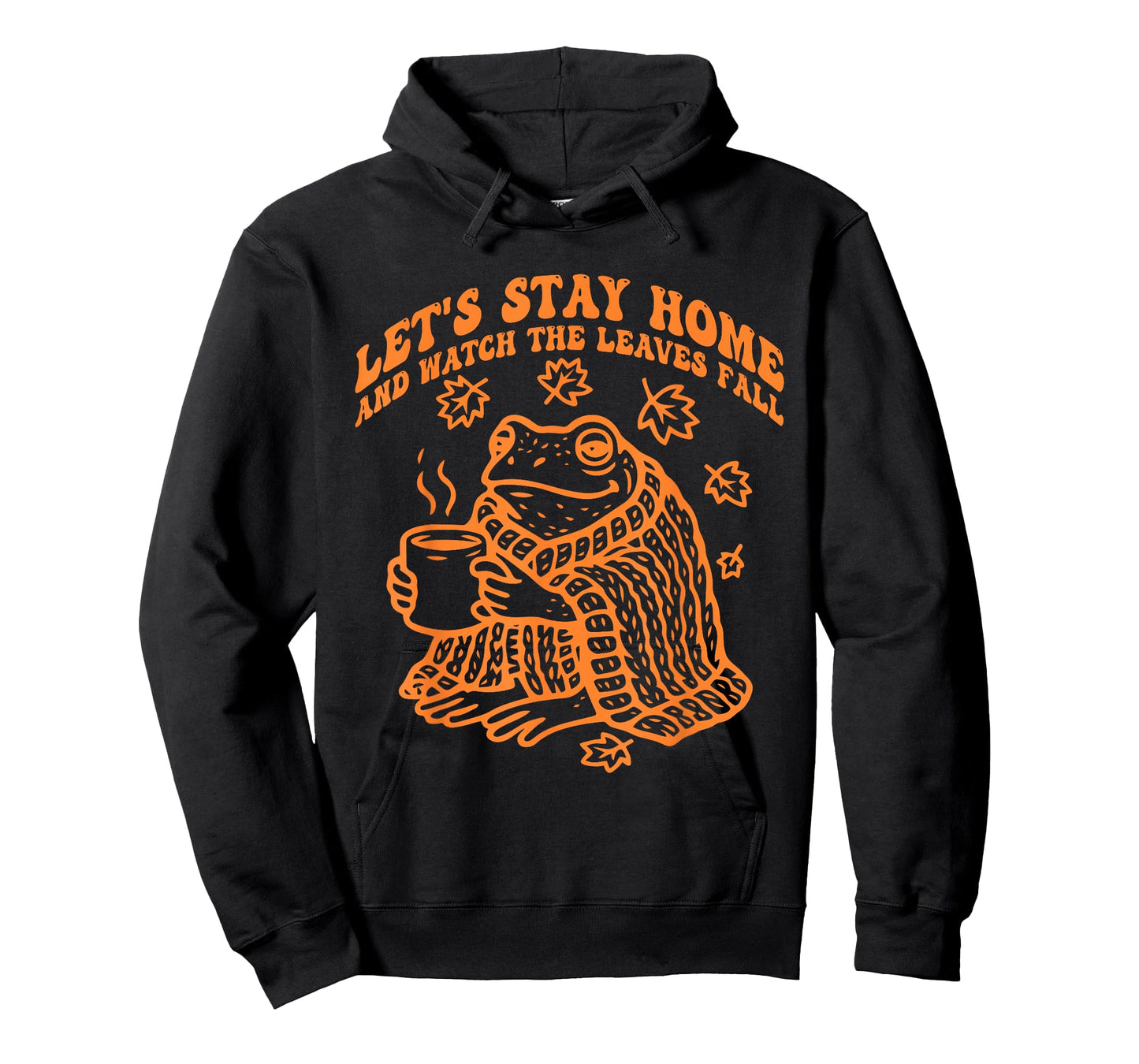 Let's Stay Home and Watch The Leaves Fall T-Shirt