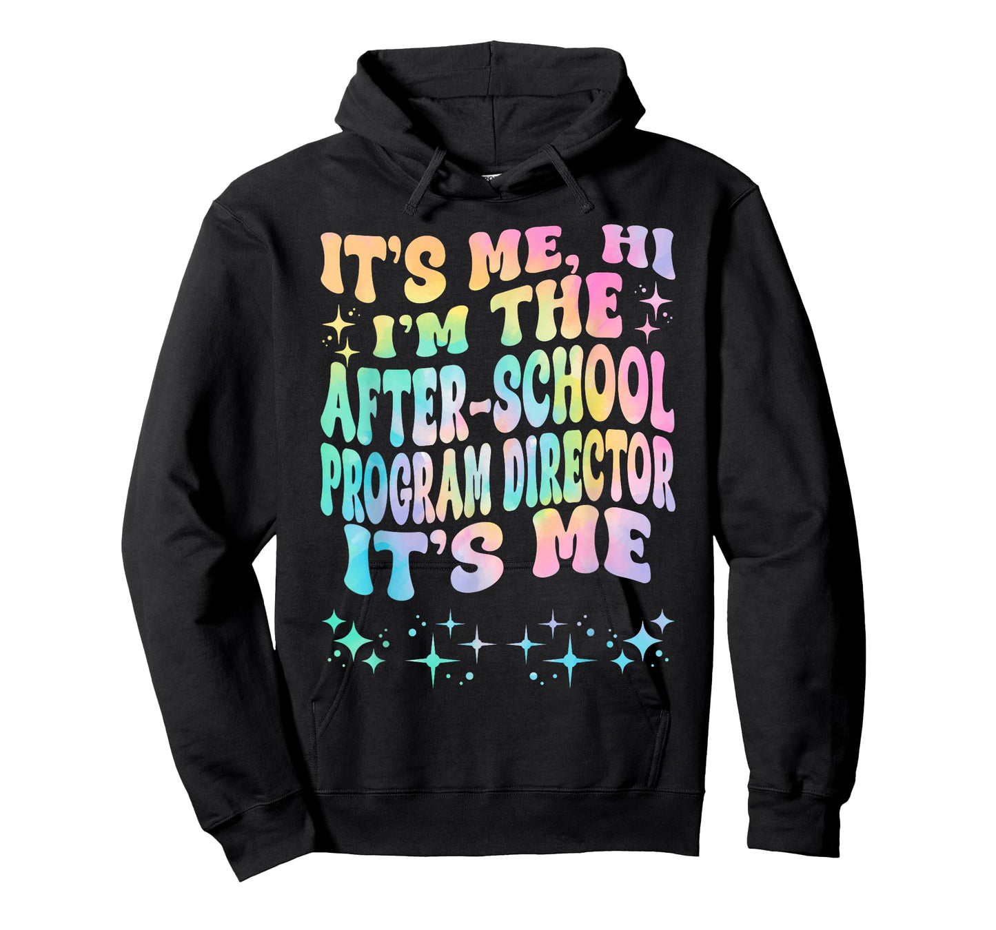 It's Me Hi I'm The After-school Program Director It's Me T-Shirt