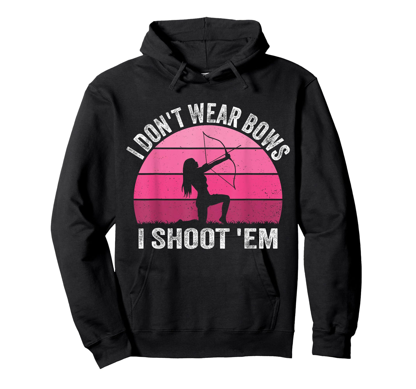 I Don't Wear Bows I Shoot Em - Archery Girl Bowman Archer T-Shirt