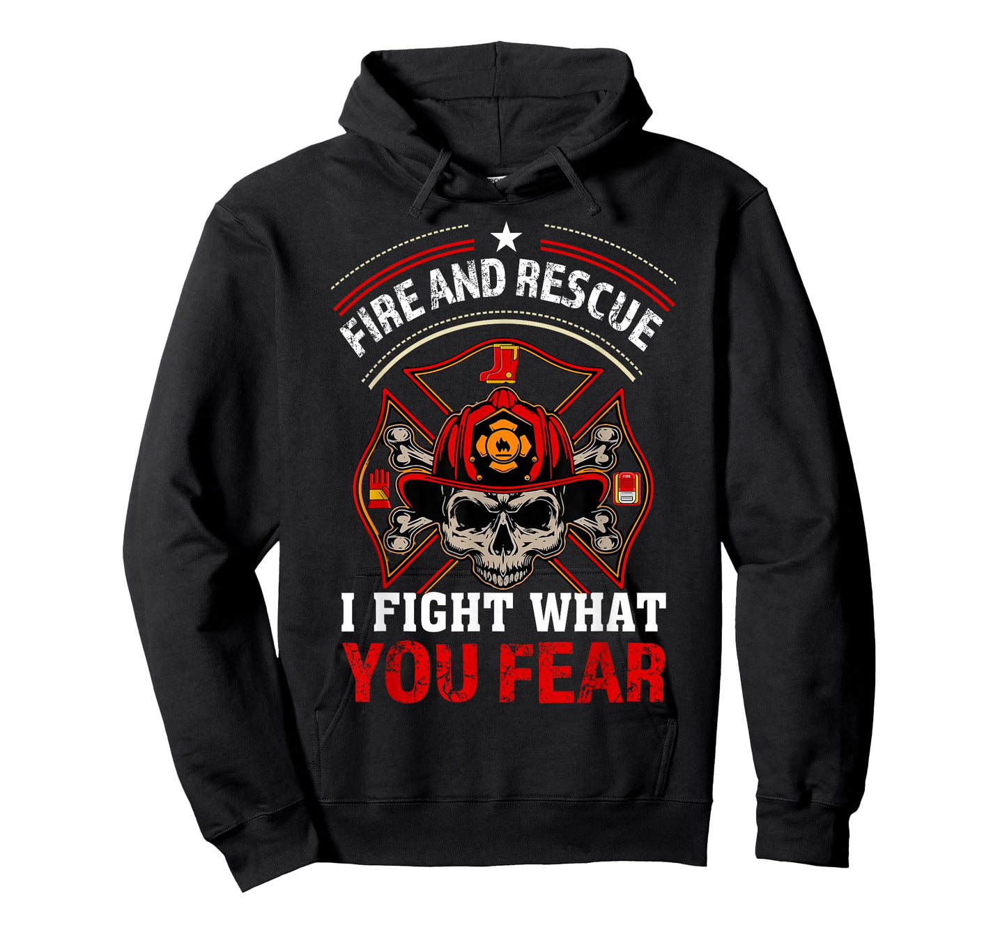 Fire and Rescue I Fight What You Fear Firefighter Day Gift T-Shirt