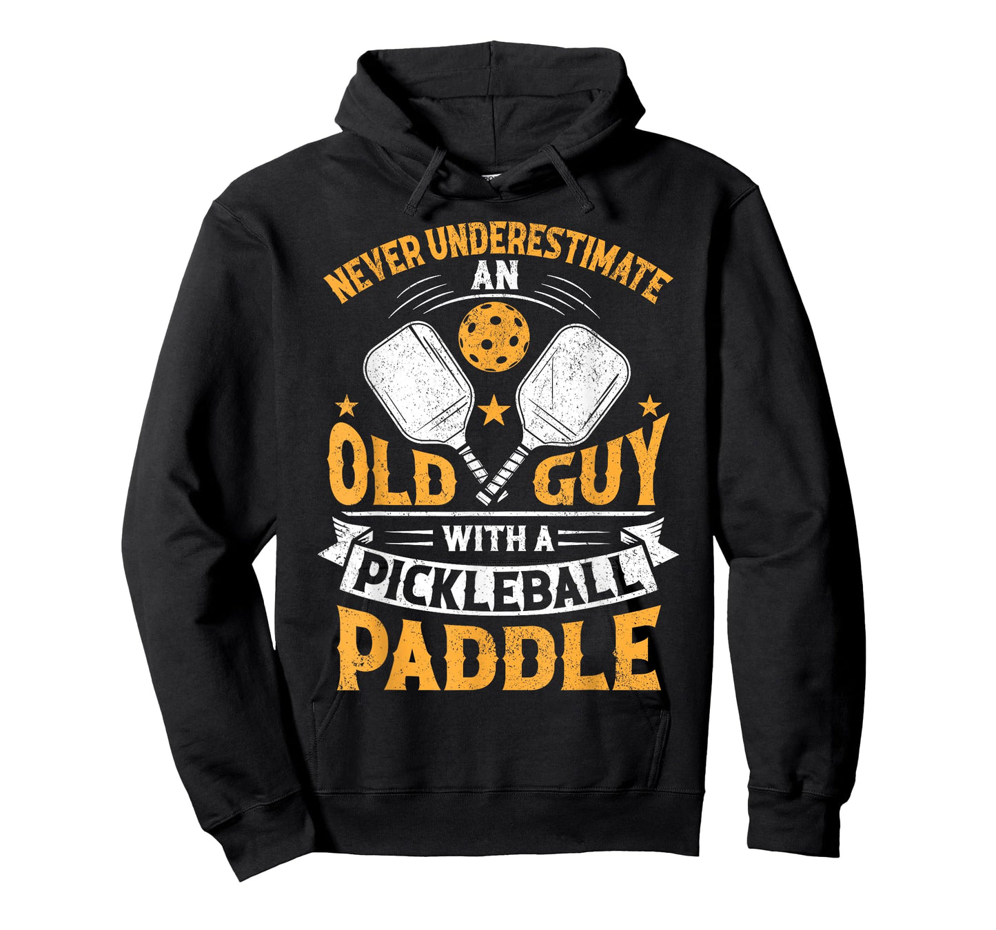 Never Underestimate An Old Guy With A Pickleball Paddle T-Shirt