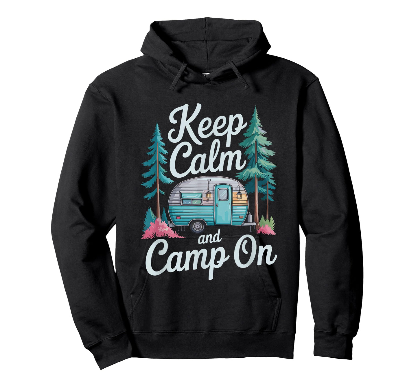 Keep Calm and Camp On, Camping Outdoor Adventure Lover T-Shirt
