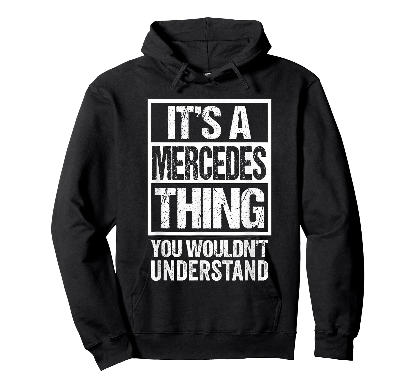 It's A Mercedes Thing You Wouldn't Understand First Name T-Shirt Small