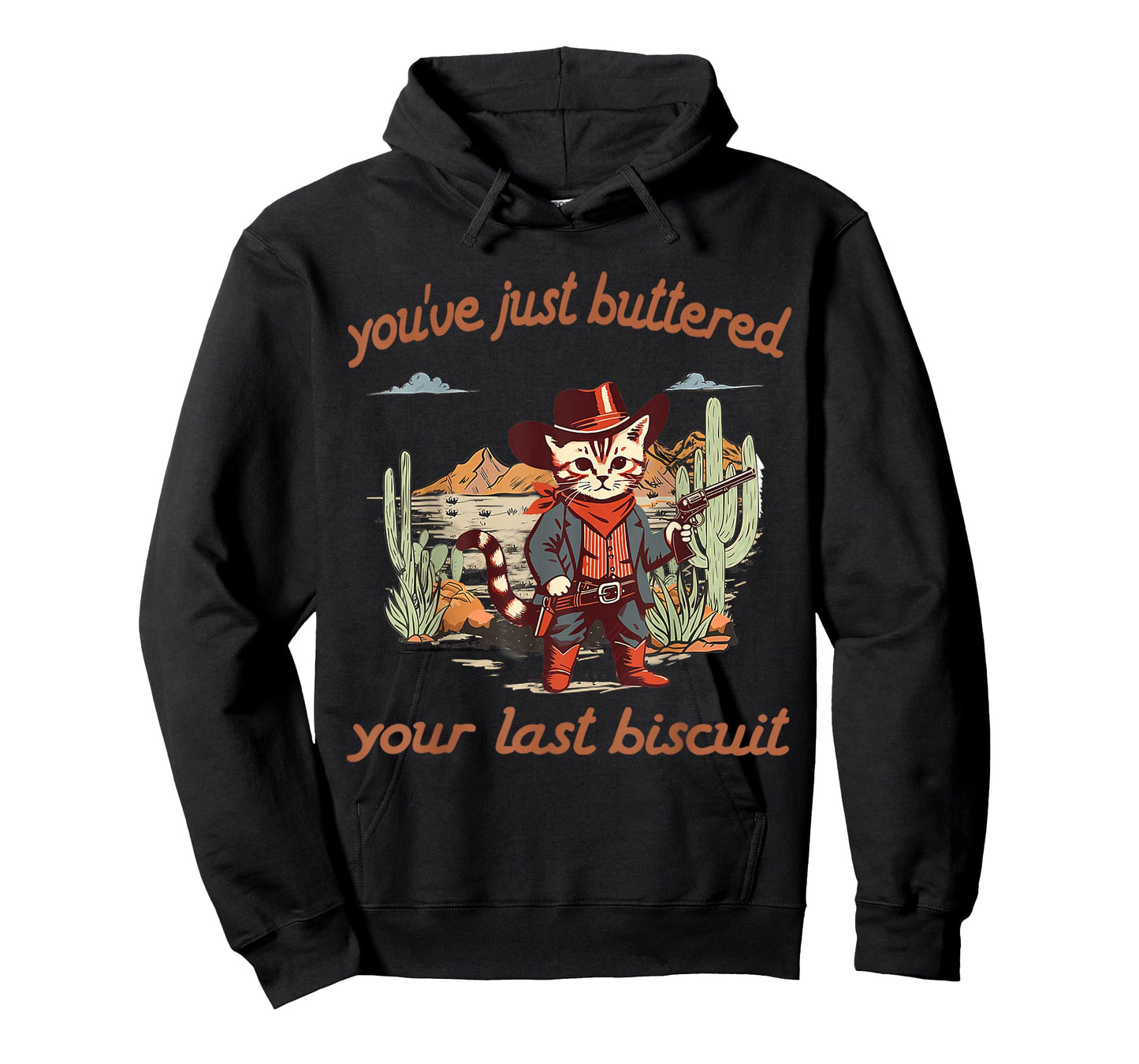 You've Just Buttered Your Last Biscuit Western Cat Cowboy T-Shirt