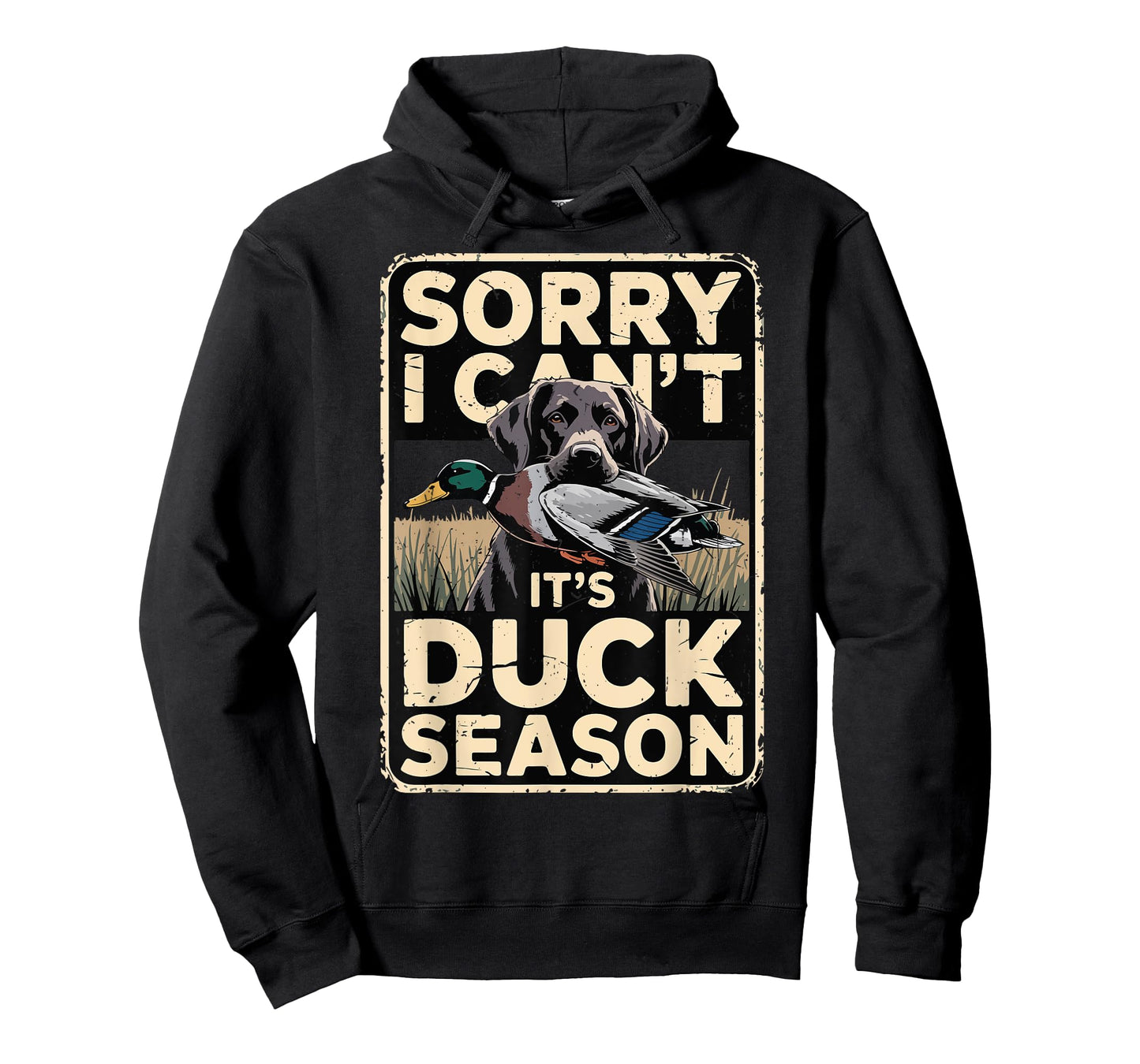 Funny Duck Hunting Dog Sorry I Cant Its Duck Season Dad Gift T-Shirt