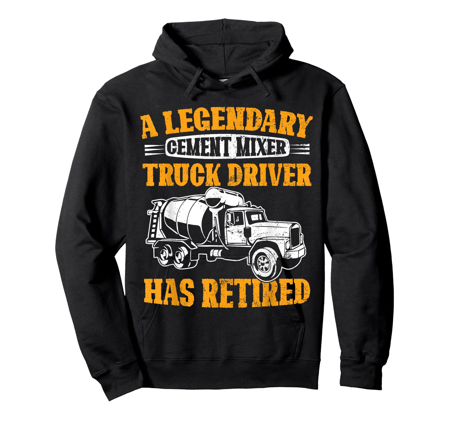 A Legendary Cement Mixer Truck Driver Has Retired Retirement T-Shirt