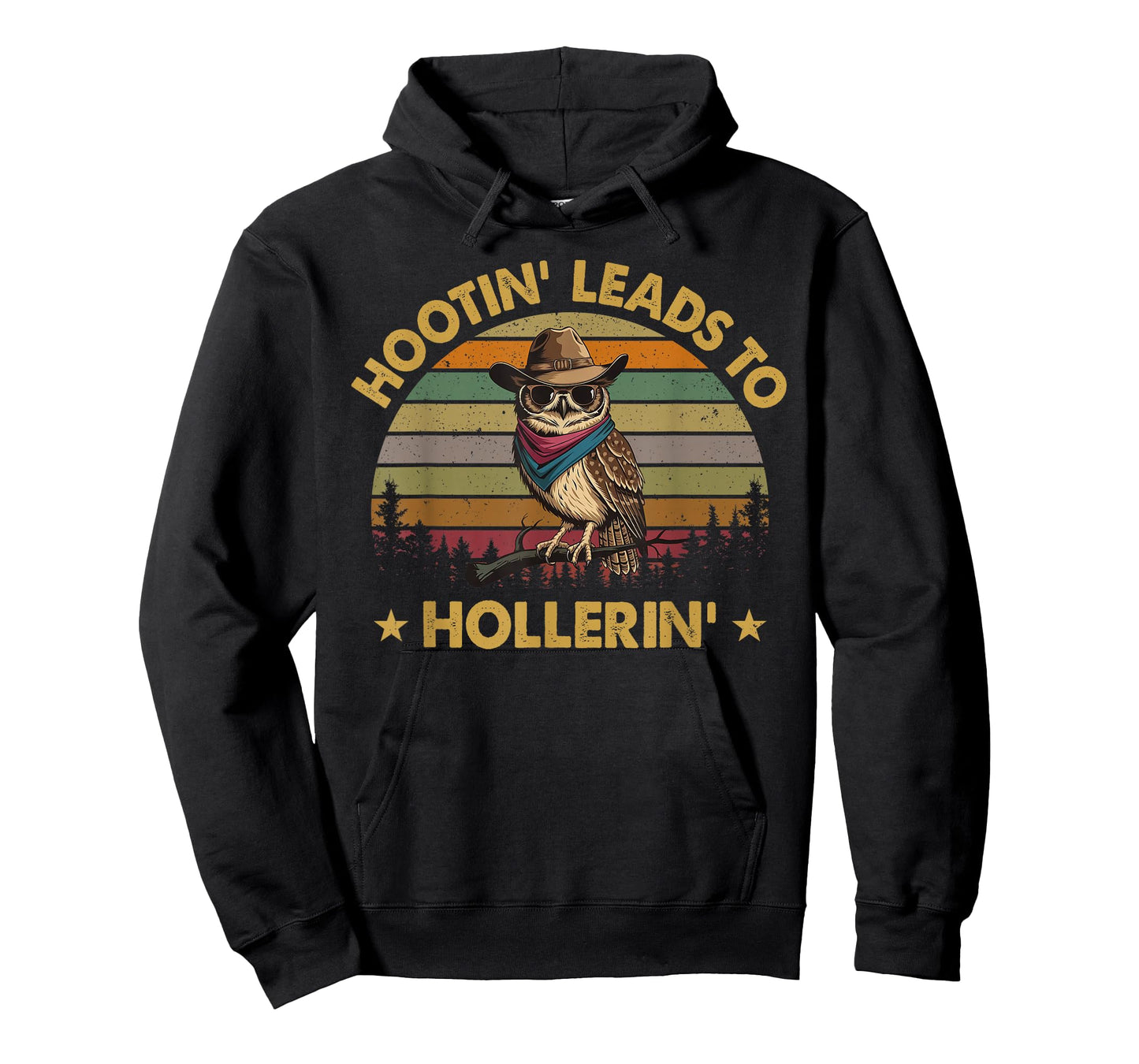 Hootin Leads To Hollerin T-Shirt