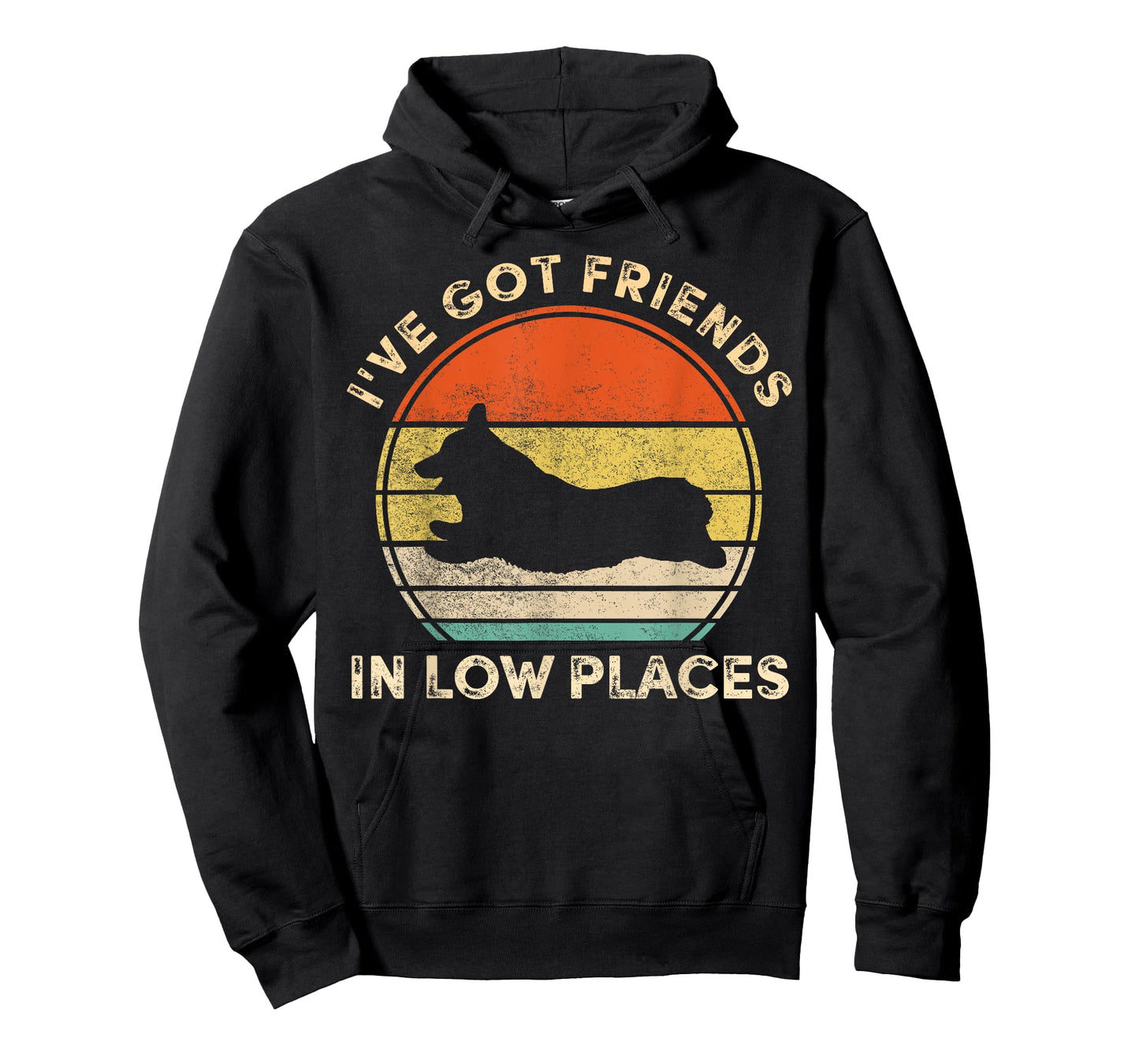 I've Got Friends in Low Places Funny Welsh Corgi Dog Lover Men Women Girls Kids T-Shirt