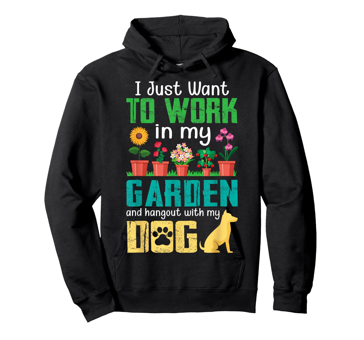 I Just Want to Work in My Garden and Hang Out with My Dog T-Shirt