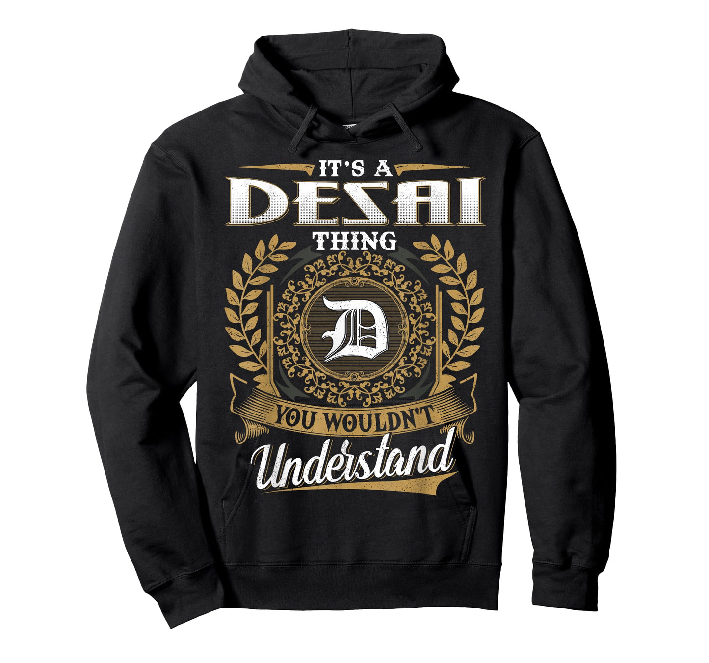 It's A DESAI Thing You Wouldn't Understand Name Classic T-Shirt