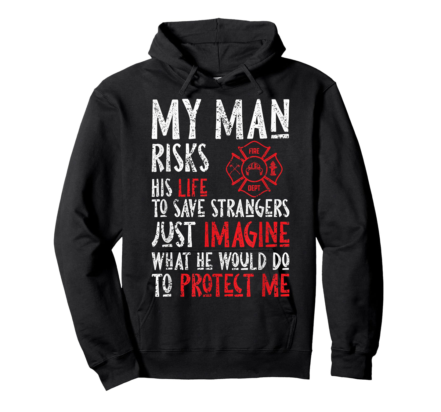 My Man Risks His Life To Save Strangers Design T-Shirt