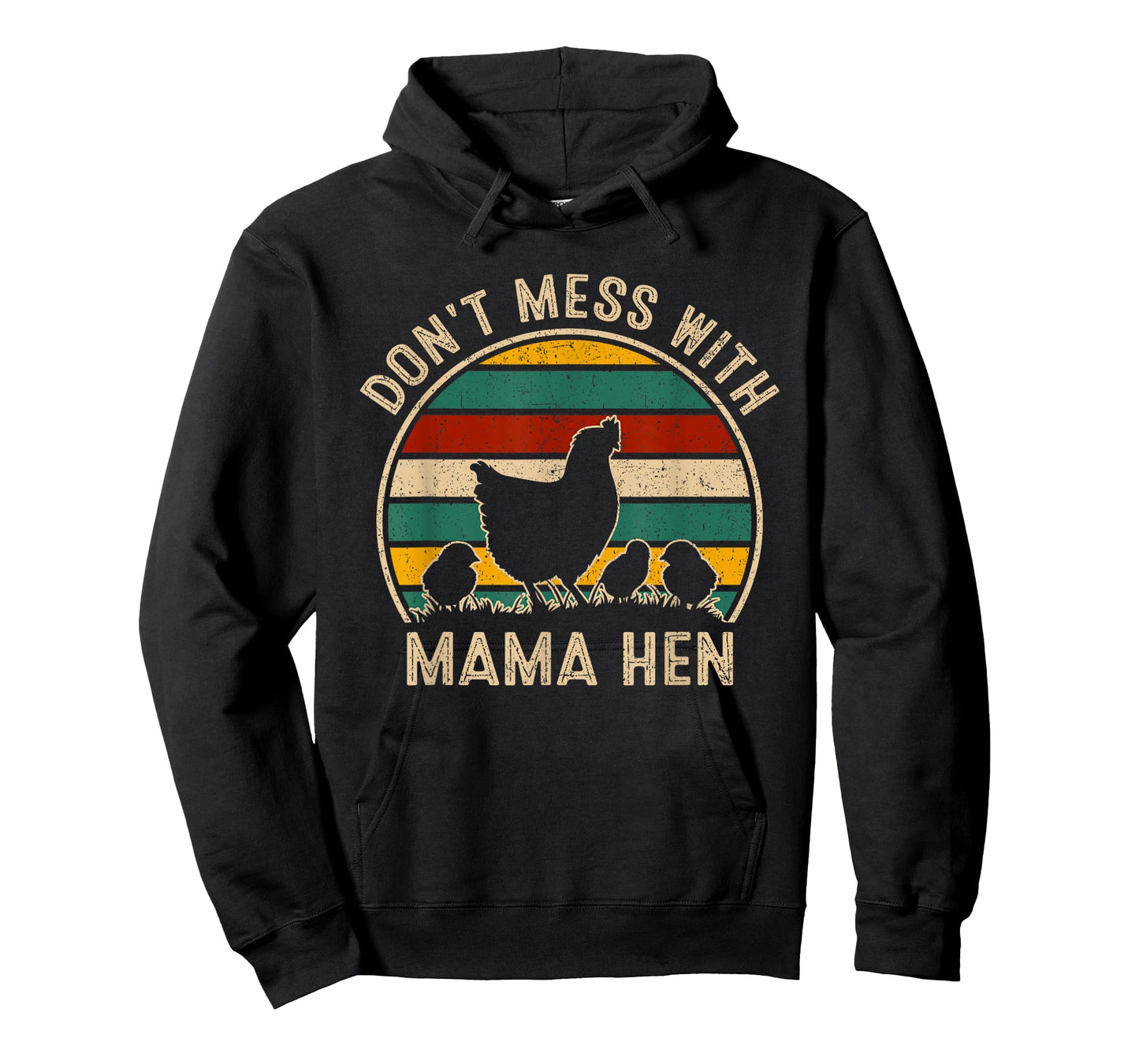 Don't Mess With Mama Hen - Vintage Mother's Day Chicken T-Shirt