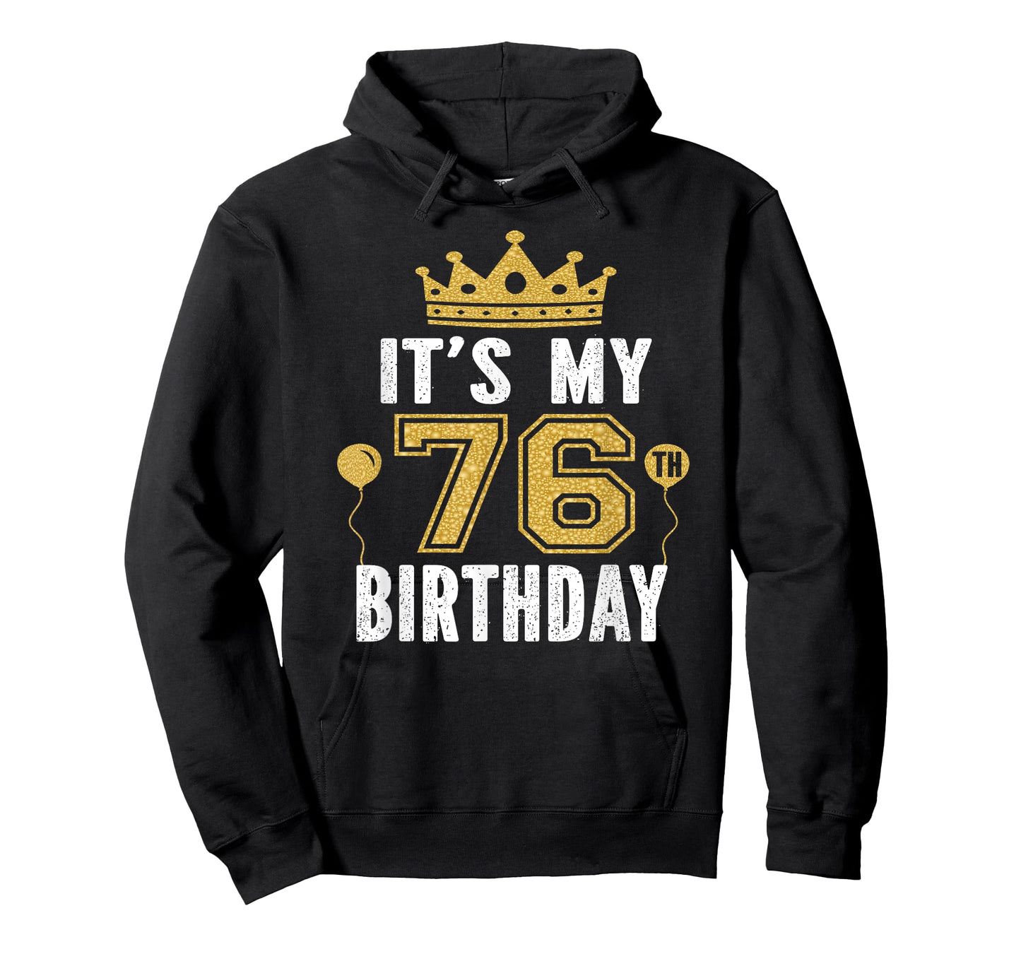 It's My 76th Birthday Gift For 76 Years Old Man And Woman T-Shirt