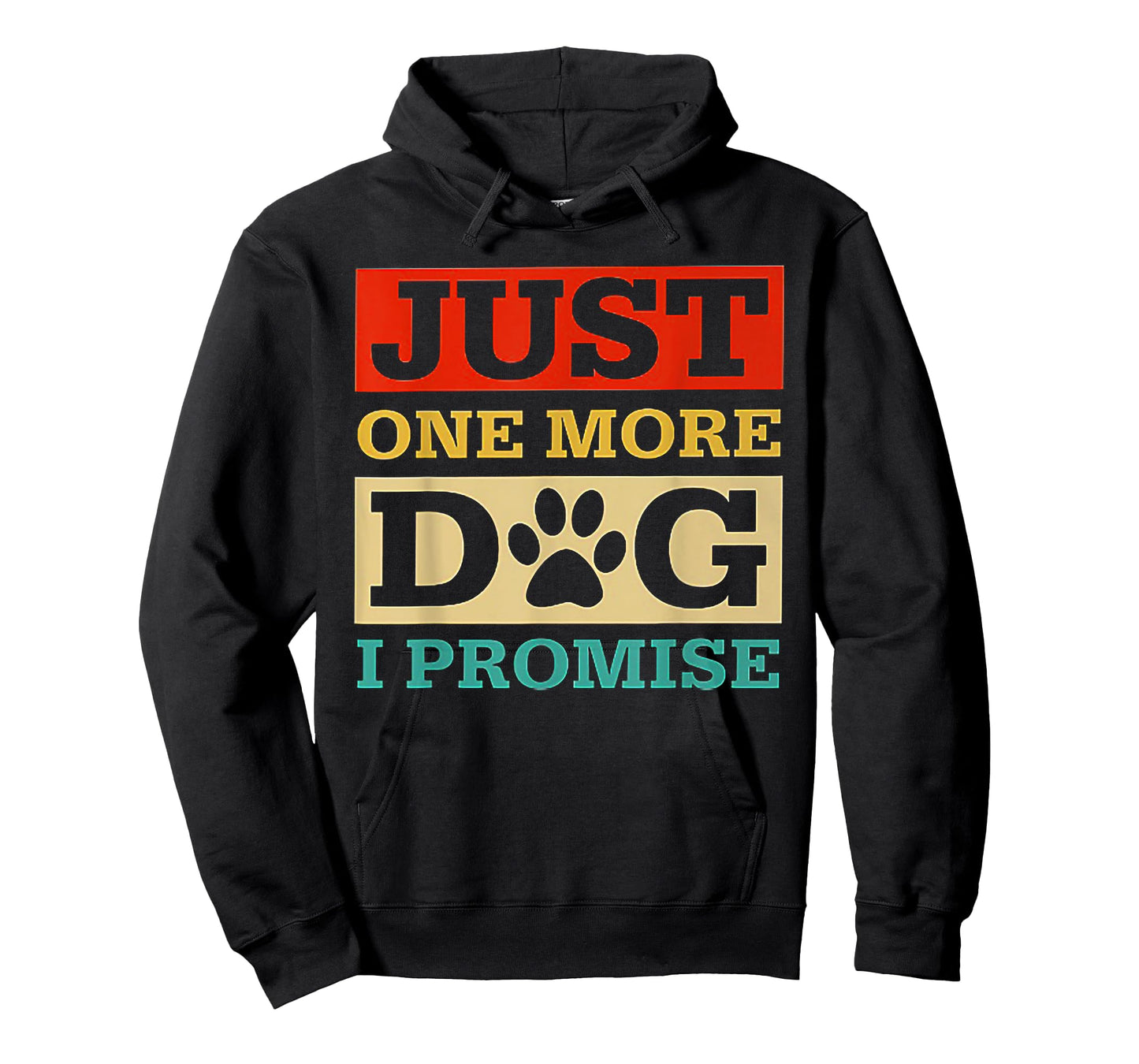 Just One More Dog I Promise Tshirt Funny Dog Lover Tee T-Shirt