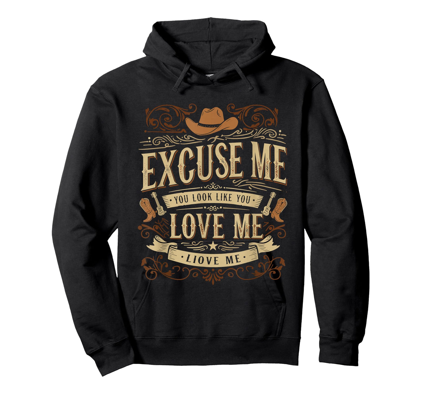 Excuse Me You Look Like You Love Me Western Country Style T-Shirt