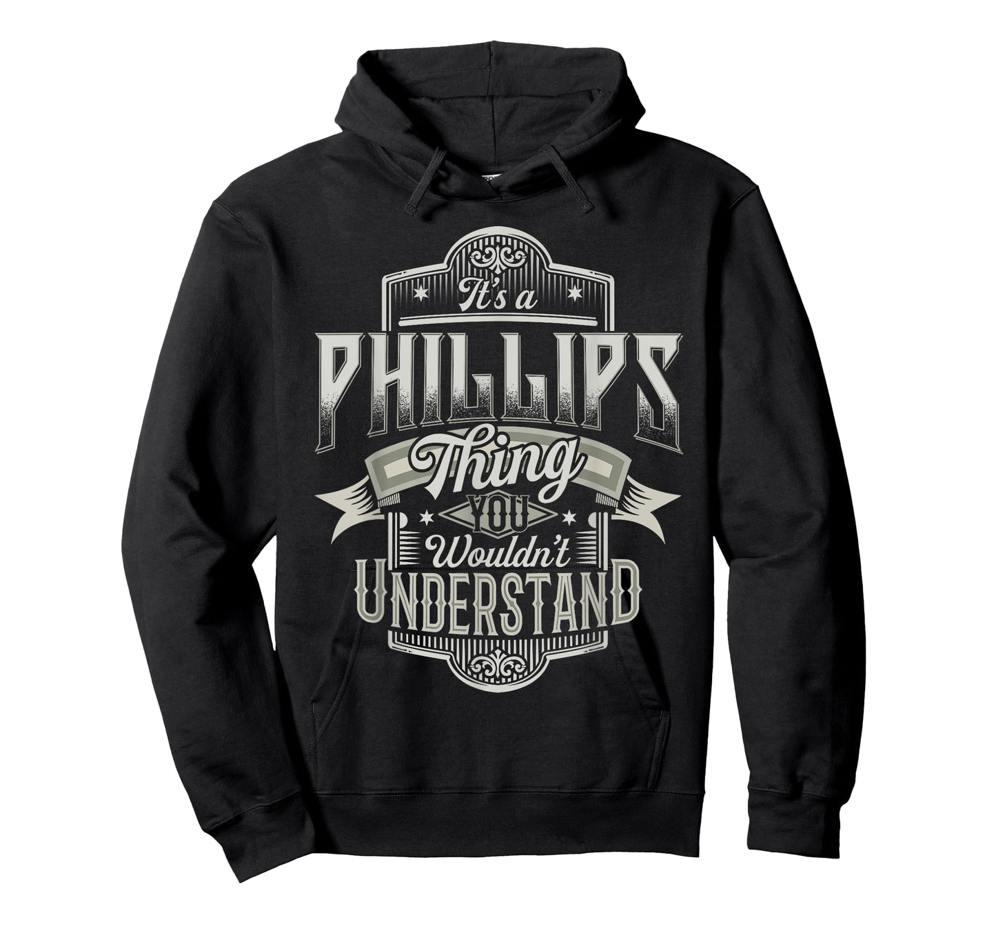 It's A PHILLIPS Thing You Wouldn't Understand Name Funny T-Shirt