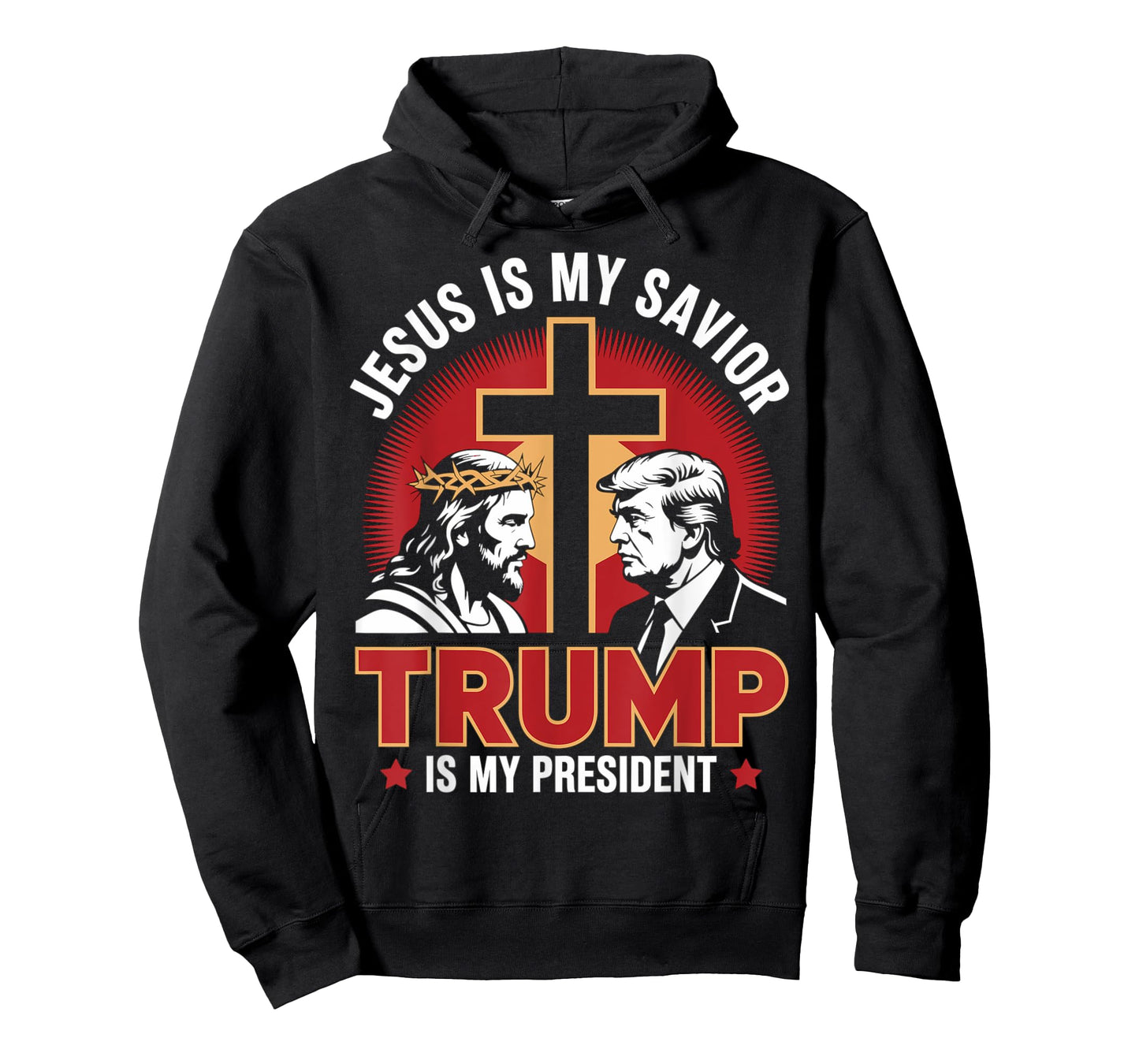 Jesus Is My Savior Trump Is My President Pro-Trump Patriot T-Shirt