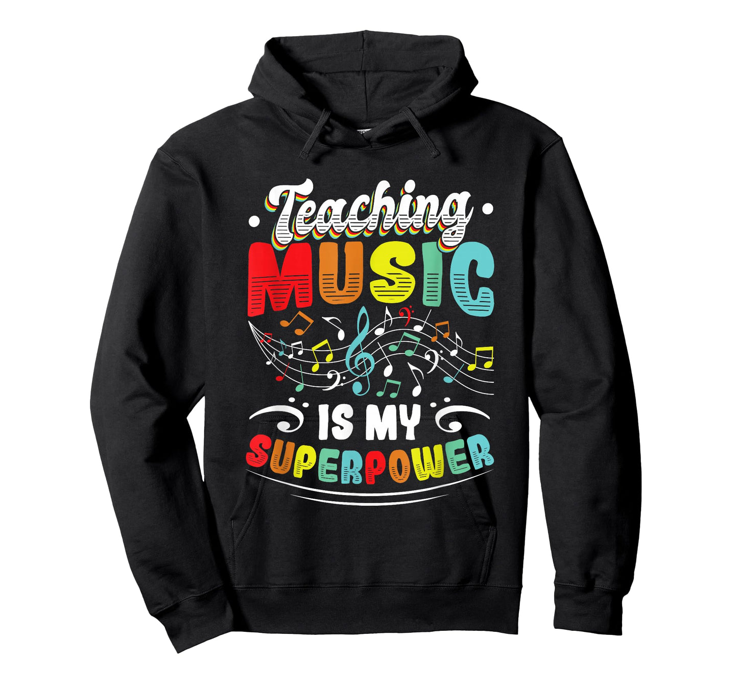 Teaching Music Is My Superpower Music Teacher T-Shirt