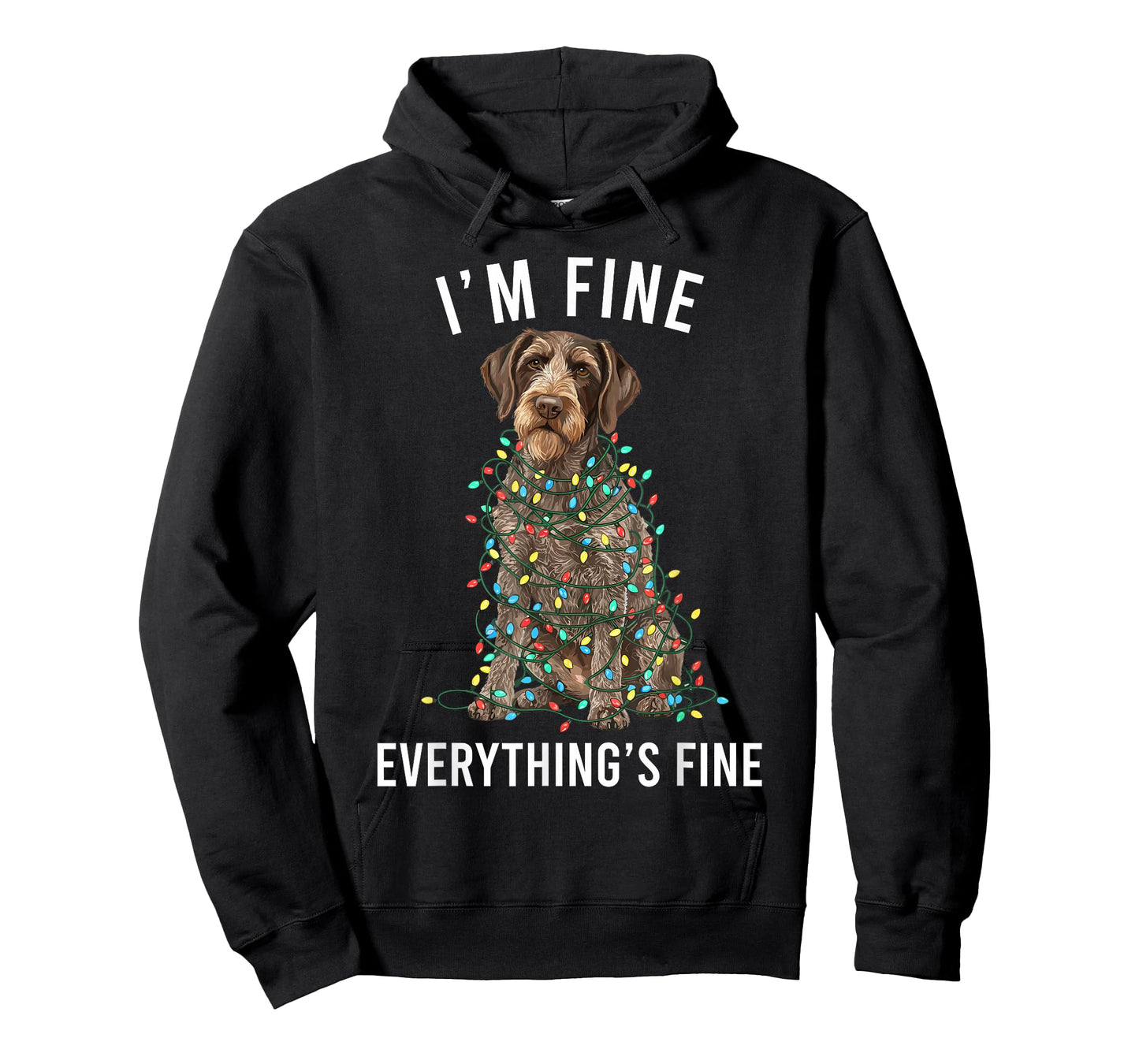 German Wirehaired Pointer I'm Fine Everything is Fine T-Shirt
