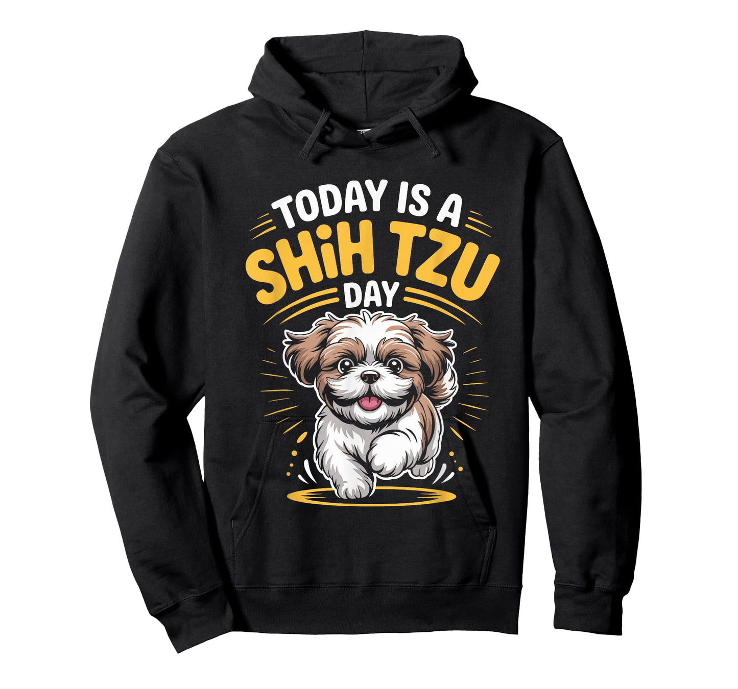 Today is A Shih Tzu Day Funny Toy Pet Small Breed Dog Lover T-Shirt
