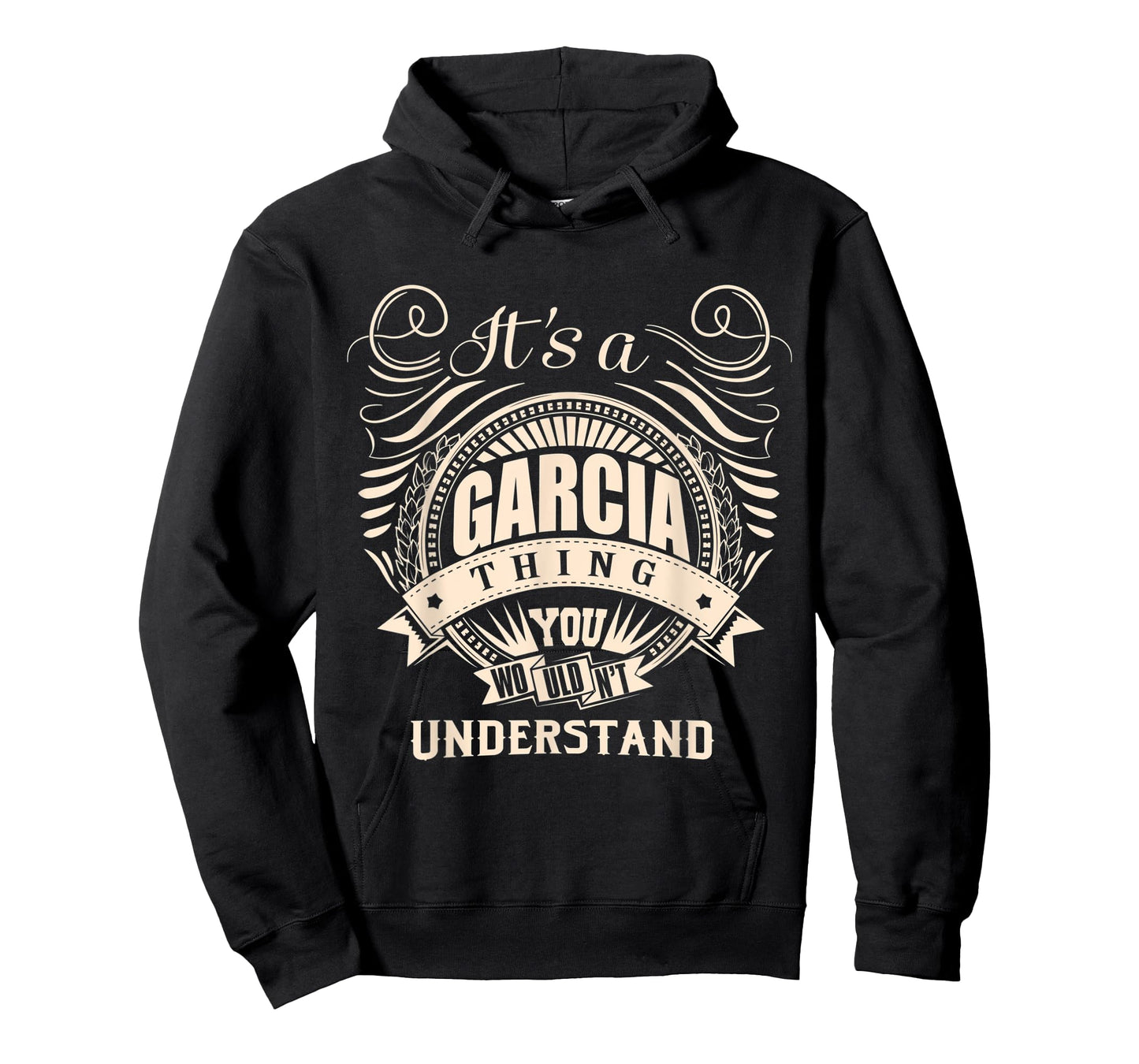 It's a GARCIA thing you wouldn't understand Gift T-Shirt