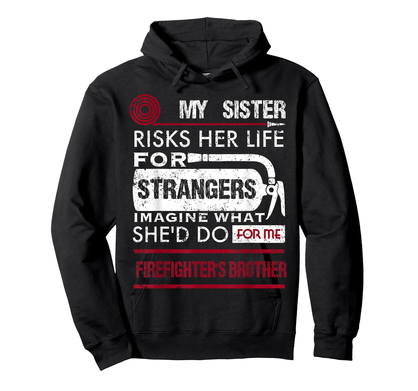 My Sister Is A Female Firefighter Hero Firefighter Kids Tee T-Shirt